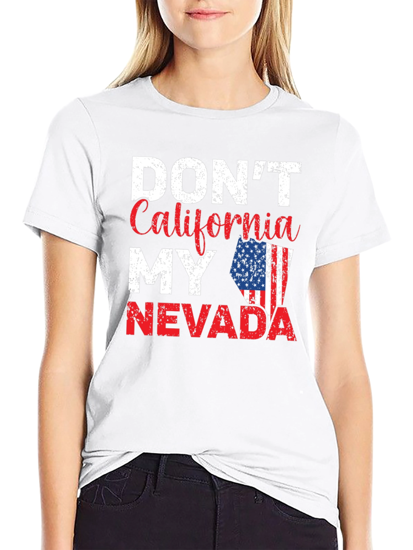 Dont California My Nevada Graphic Tee