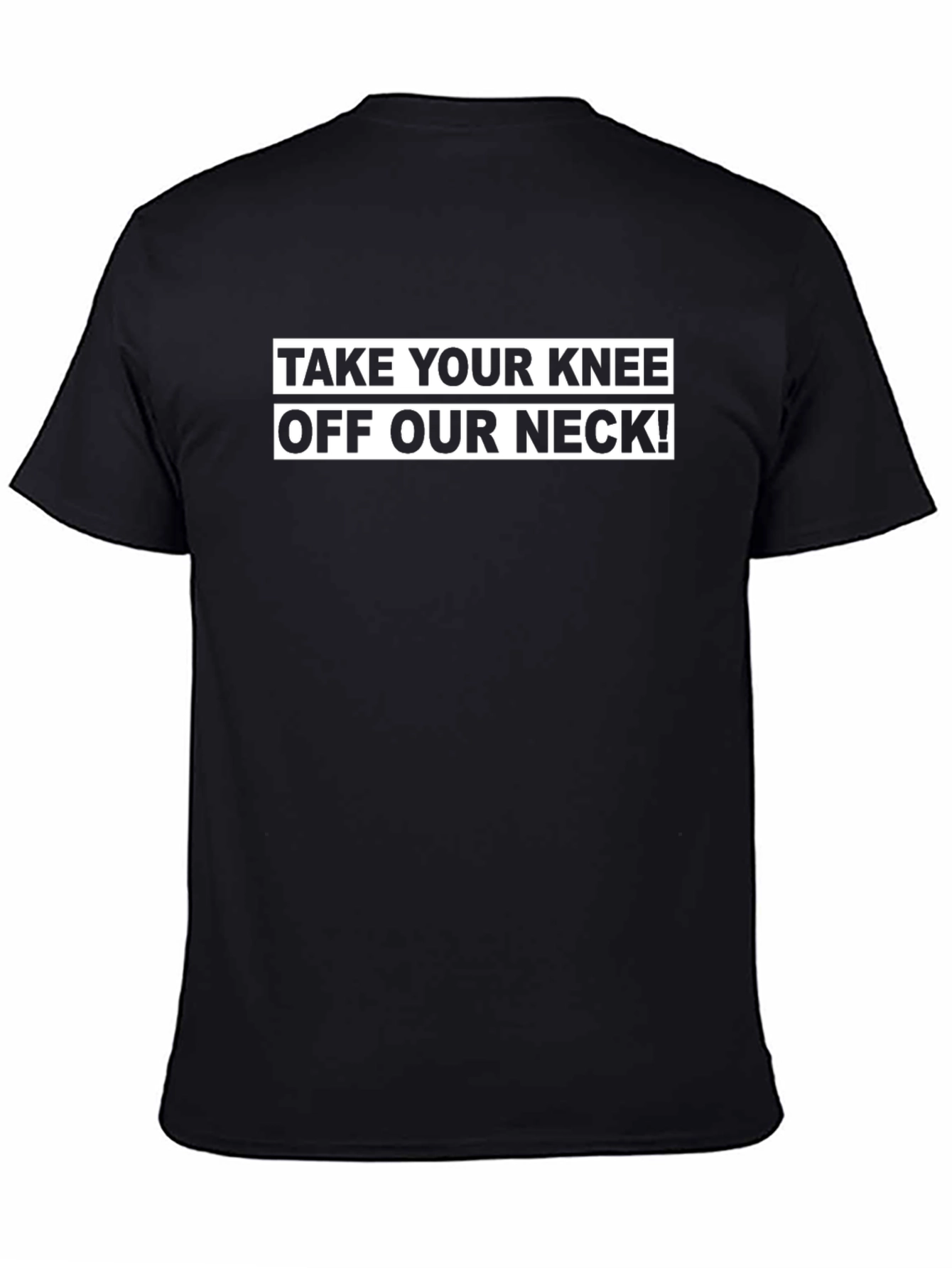 Take Your Knee Off Our Neck Graphic Tee
