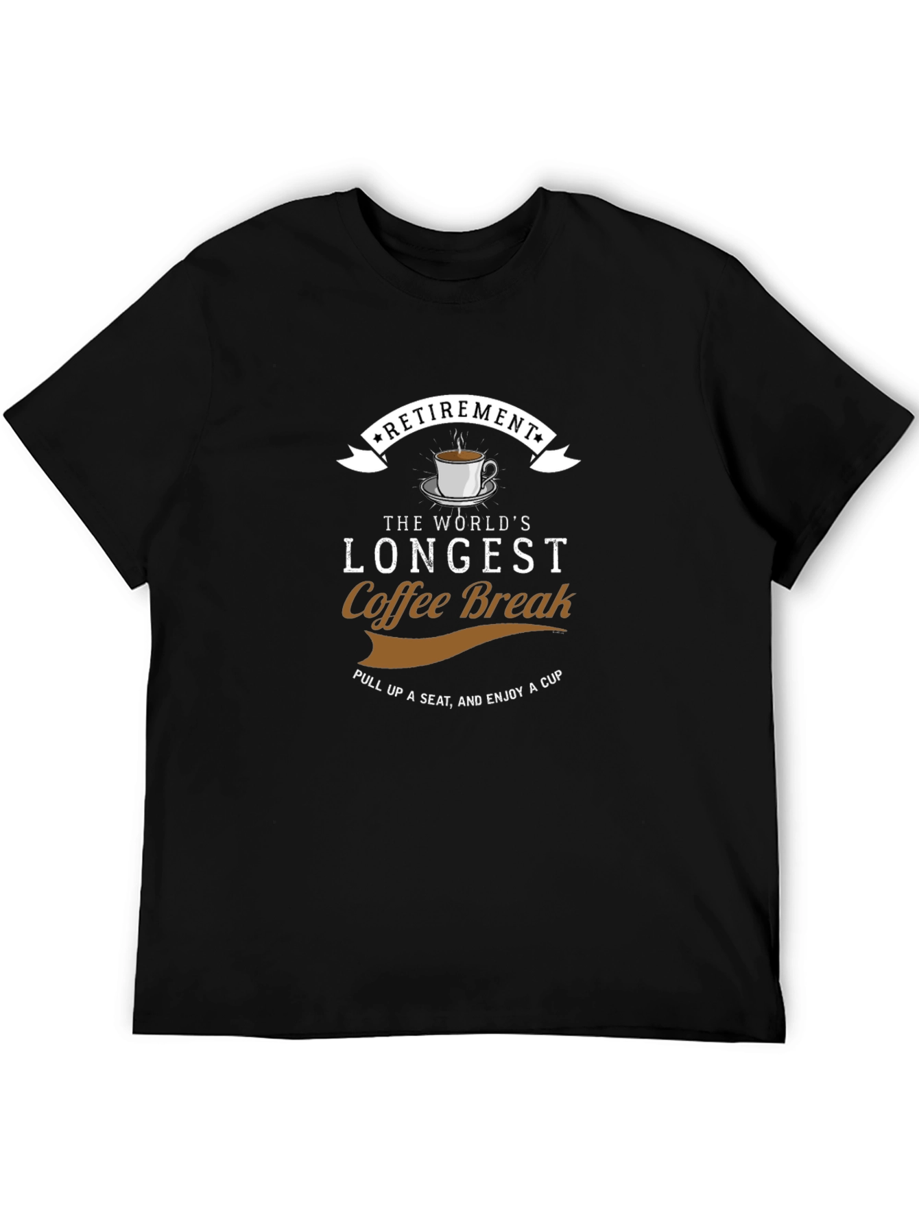 Retirement Coffee Break T-Shirt - Longest Break Ever!