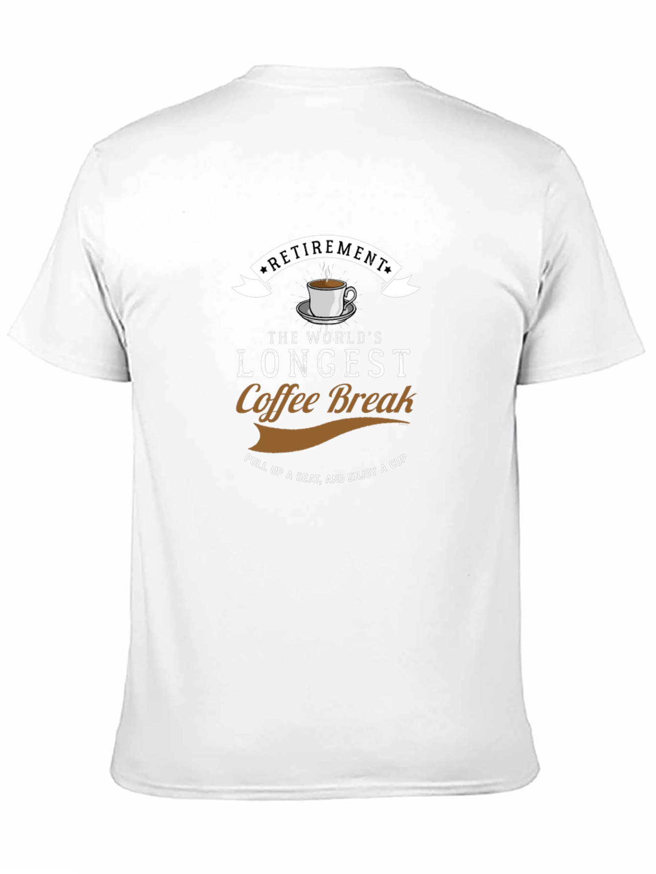 Retirement Coffee Break T-Shirt - Longest Break Ever!