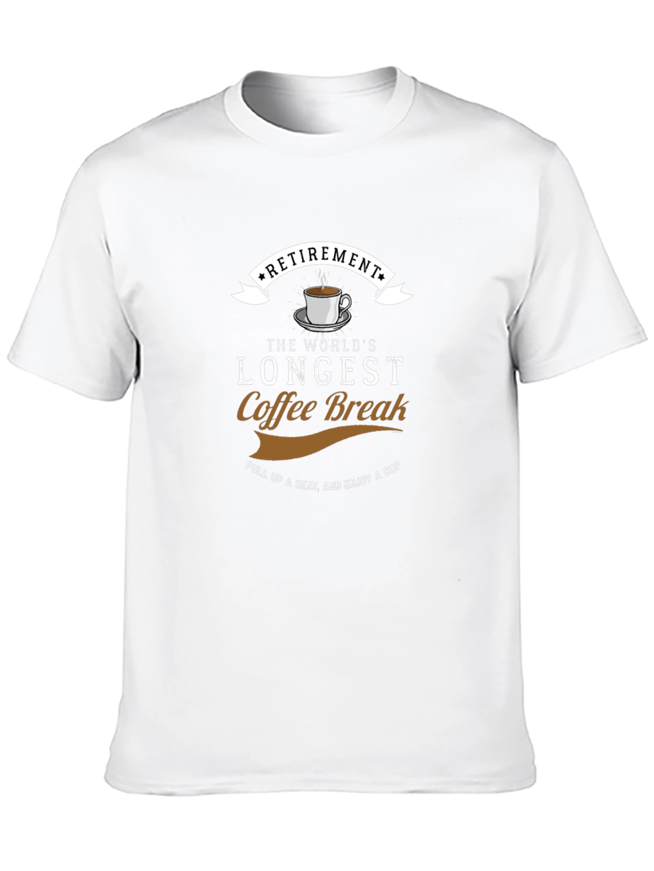 Retirement Coffee Break T-Shirt - Longest Break Ever!