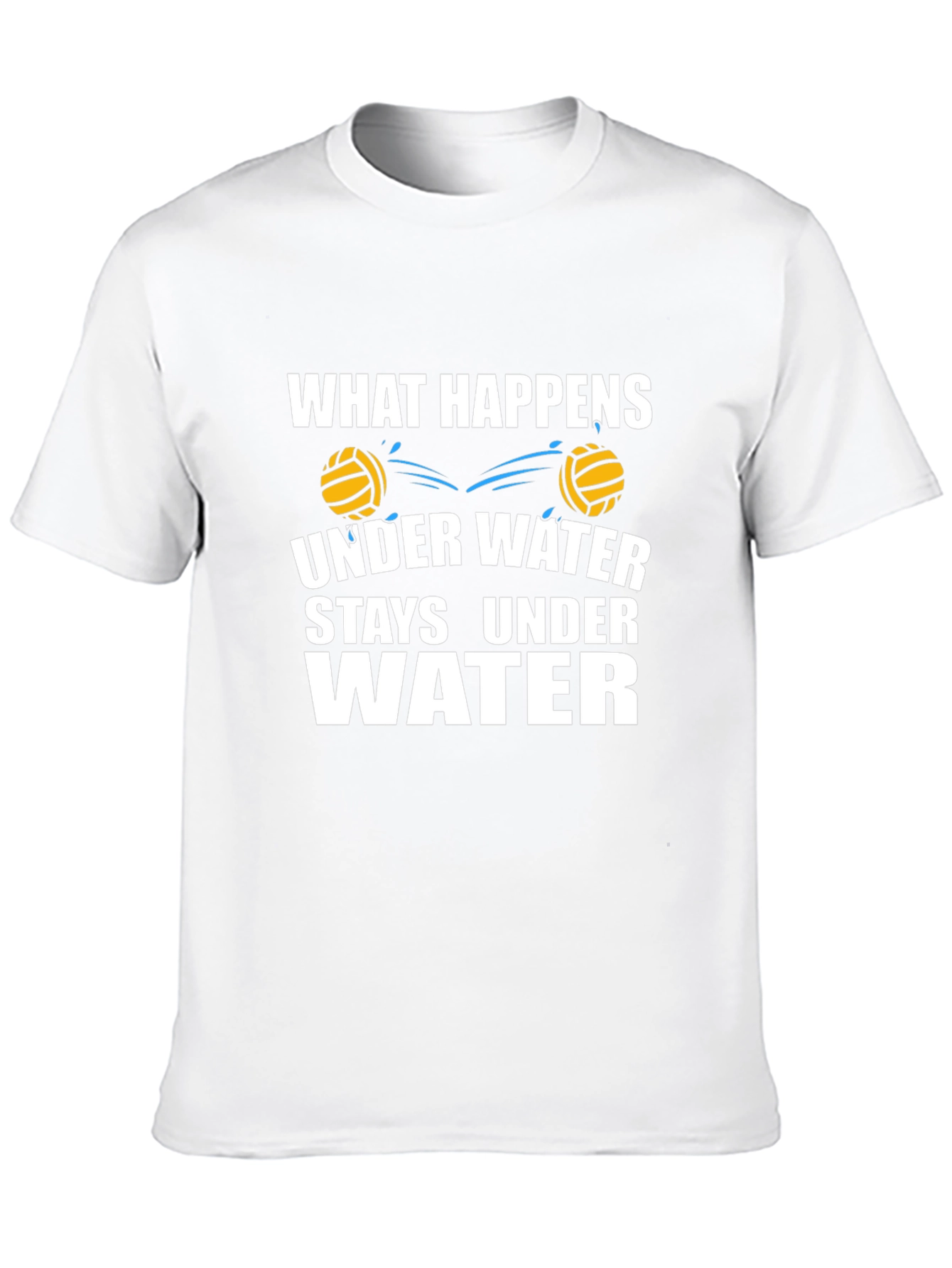 Water Polo T-Shirt - What Happens Under Water