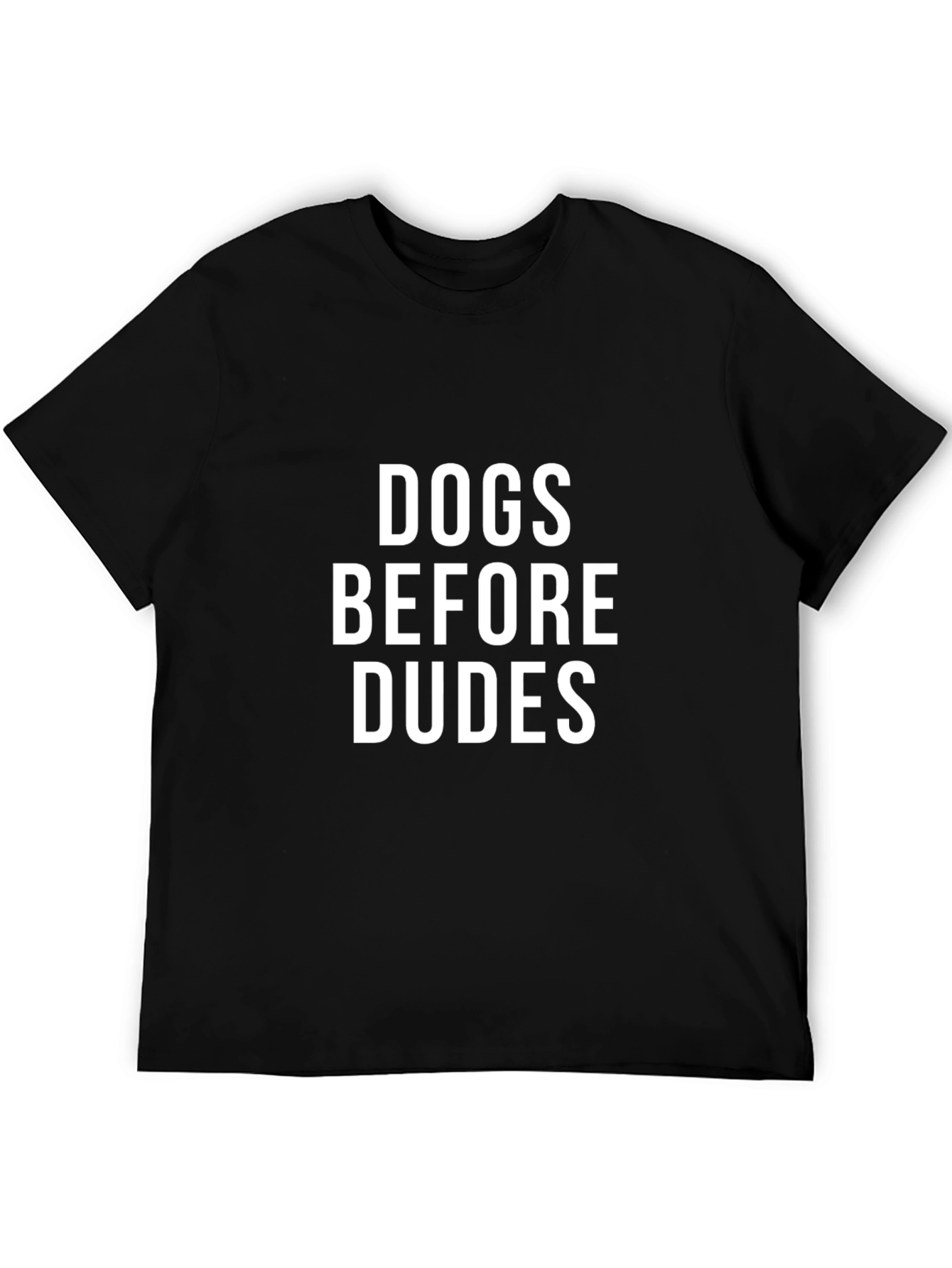 Dogs Before Dudes Graphic T-Shirt