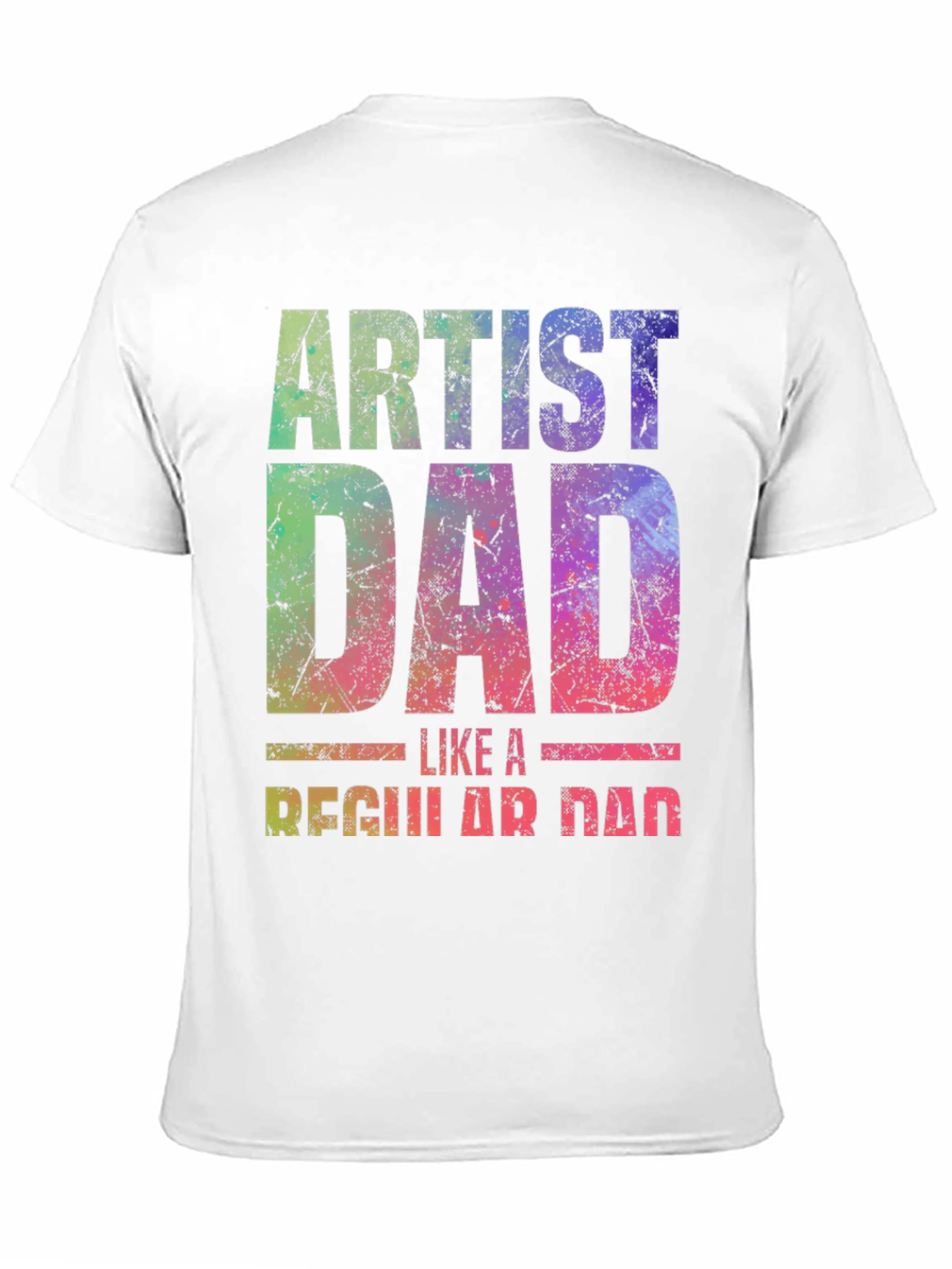 Artist Dad T-Shirt - Unique Graphic Tee