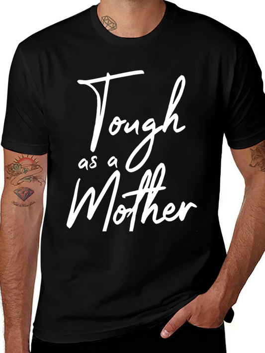 Tough as a Mother Graphic T-Shirt - Black