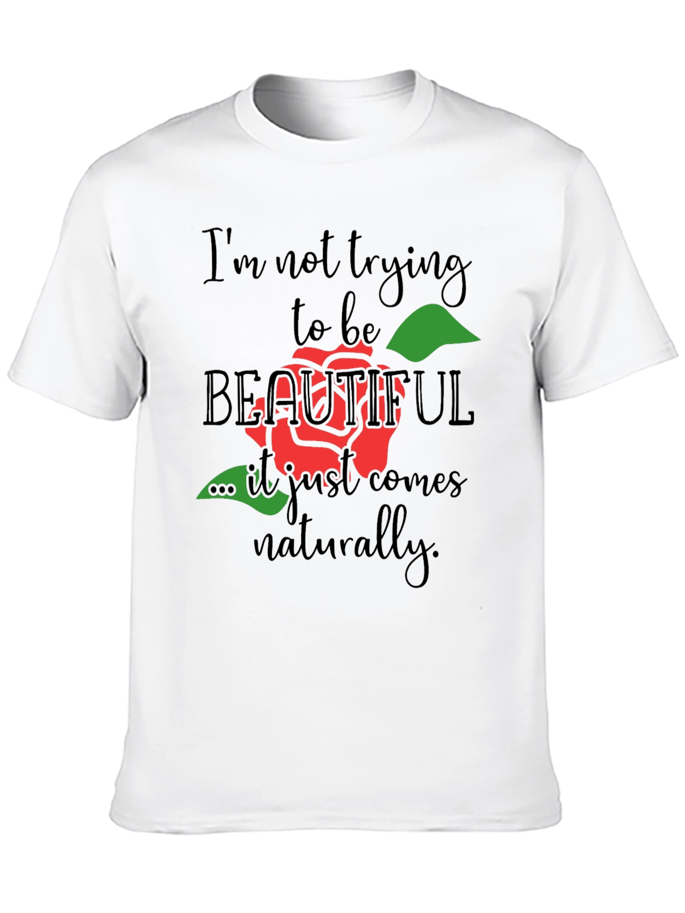 Beautiful Naturally T-Shirt