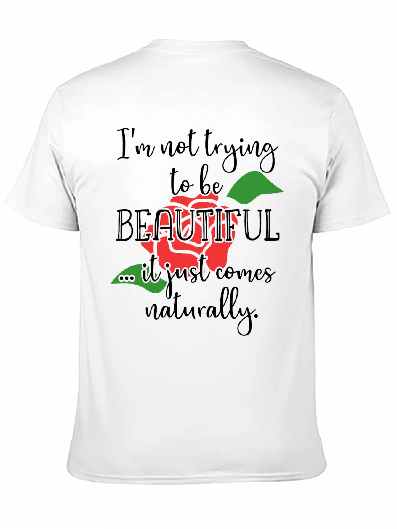 Beautiful Naturally T-Shirt