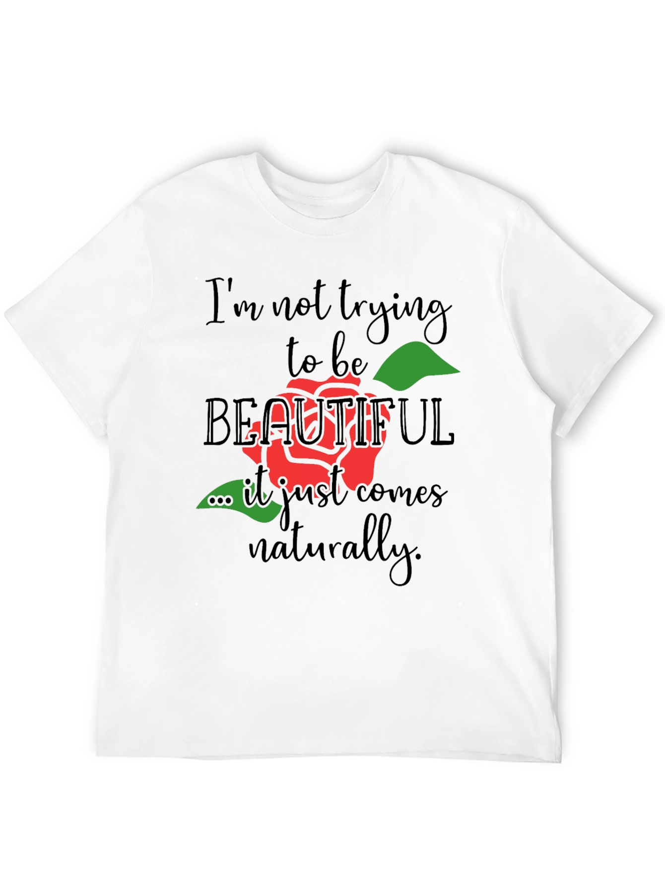 Beautiful Naturally T-Shirt