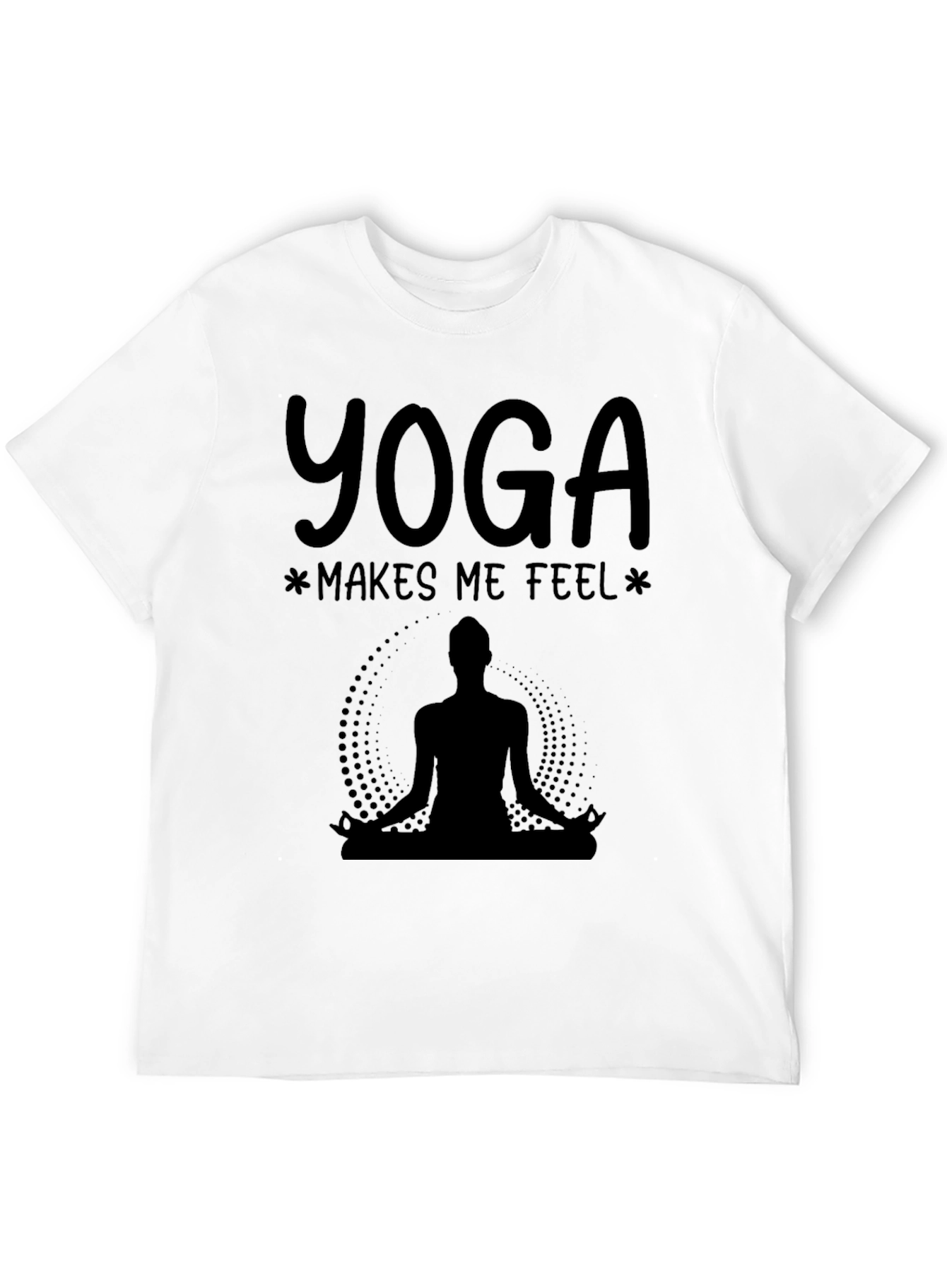 Yoga Makes Me Feel Good T-Shirt