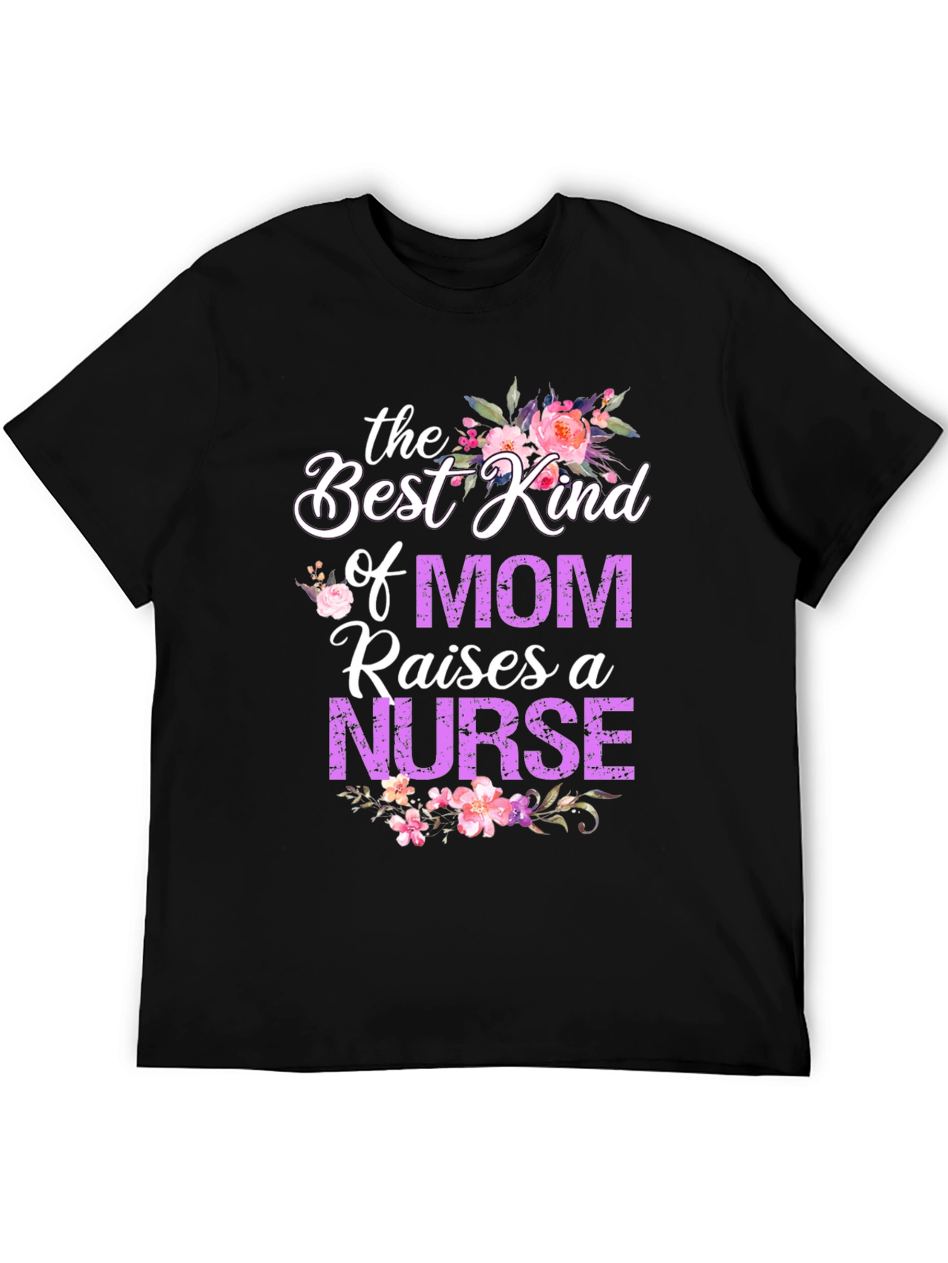 Best Kind of Mom Nurse T-Shirt