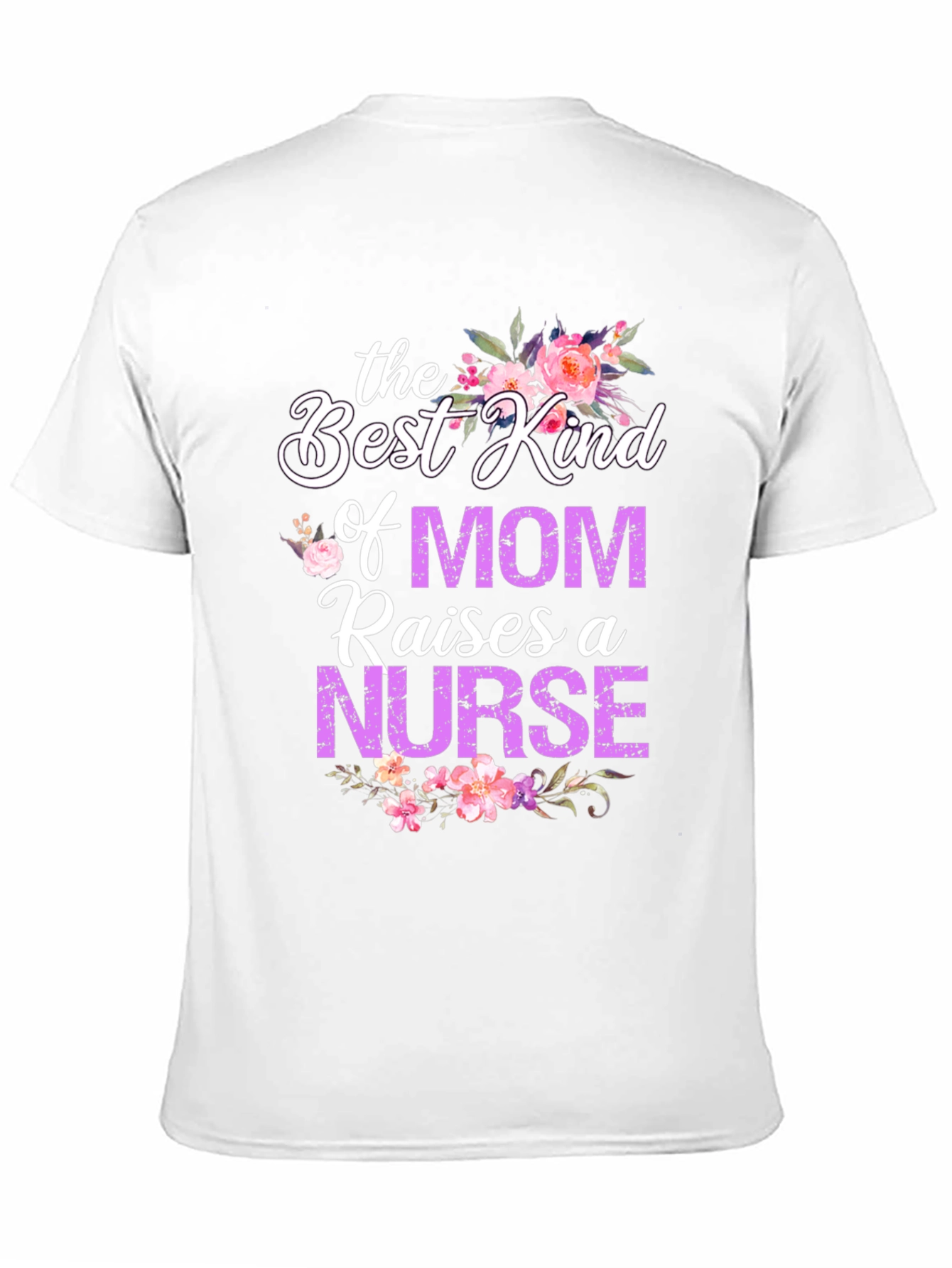 Best Kind of Mom Nurse T-Shirt