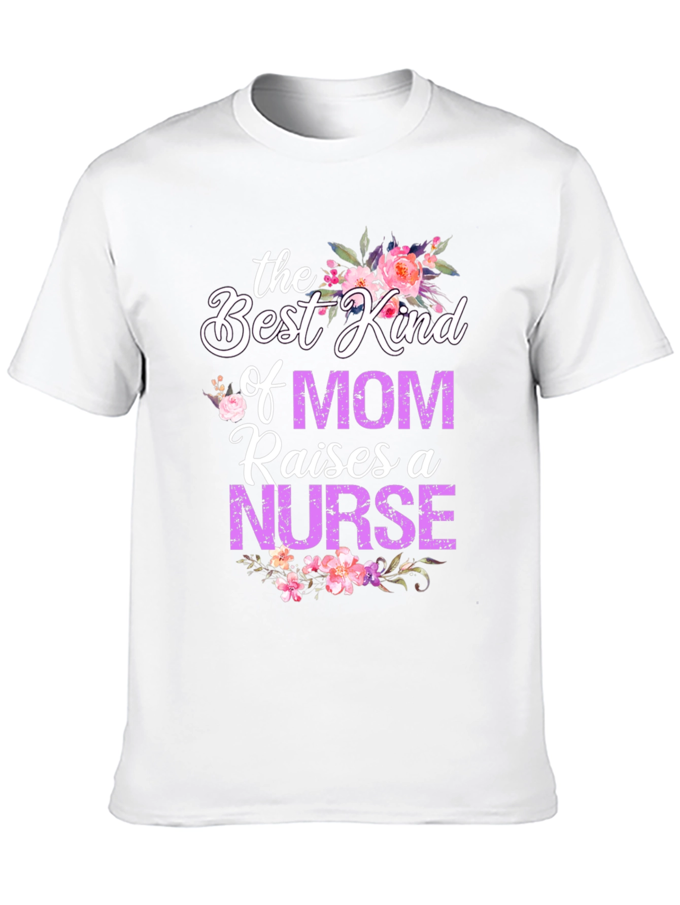 Best Kind of Mom Nurse T-Shirt