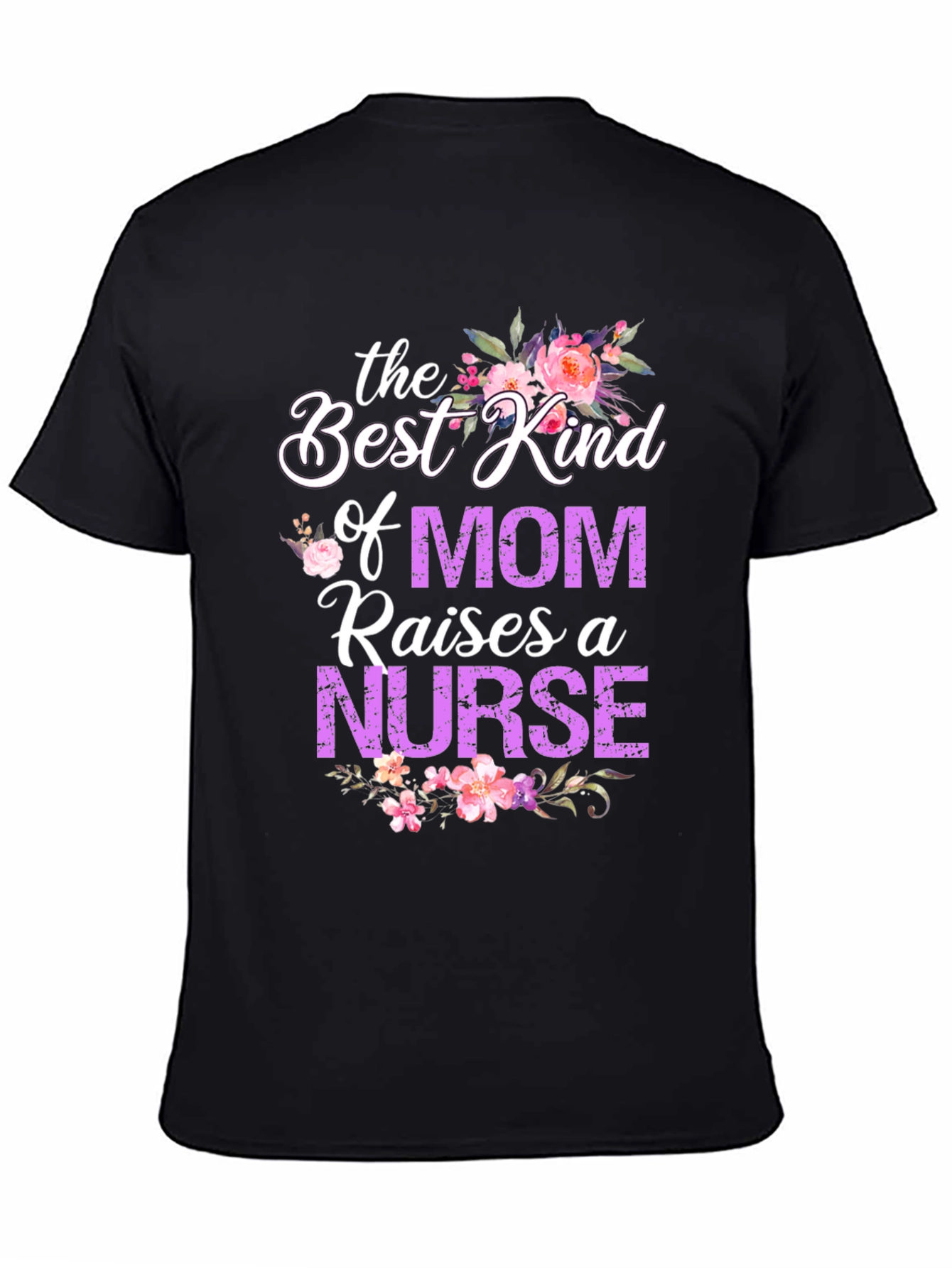 Best Kind of Mom Nurse T-Shirt