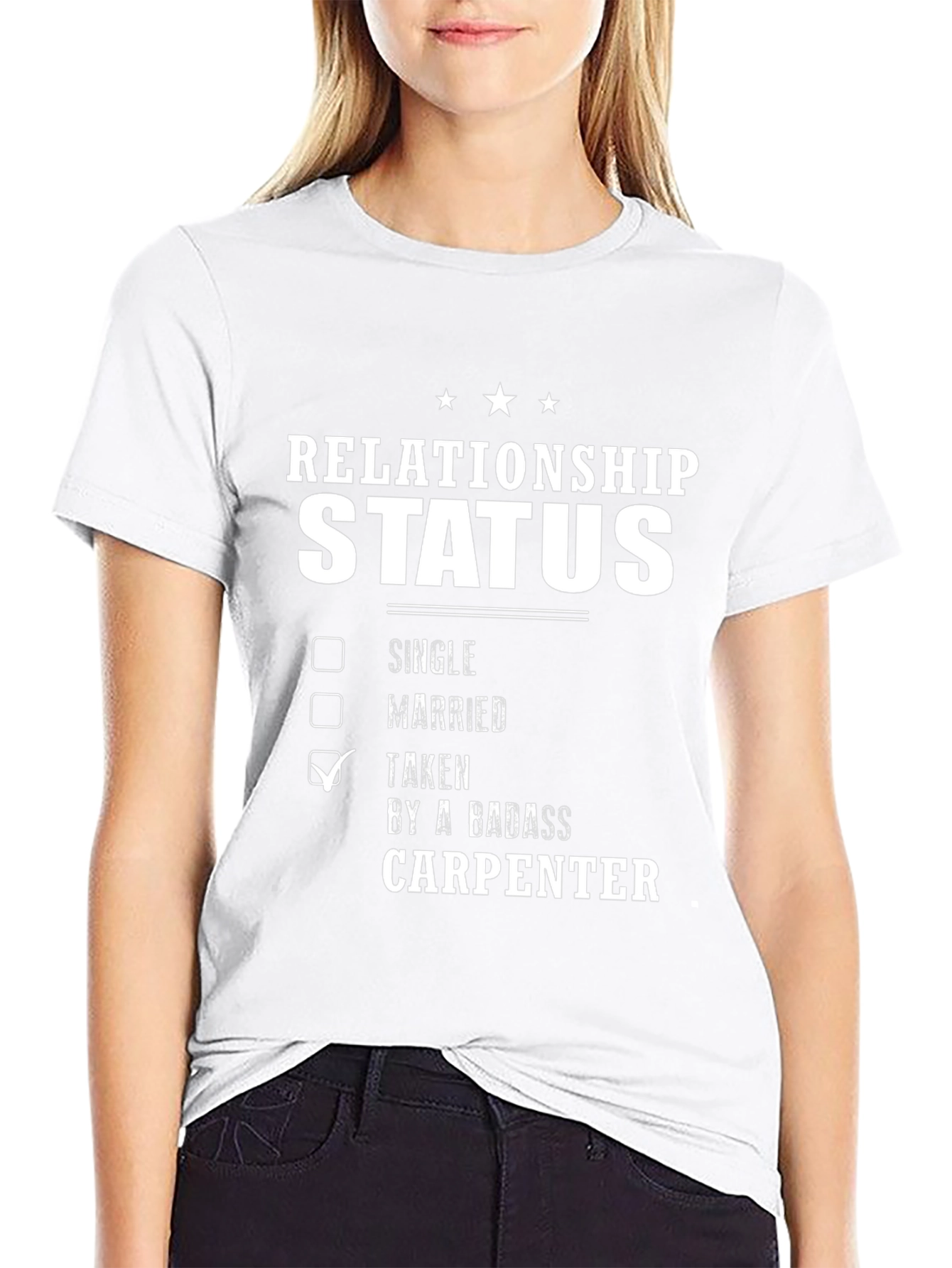Relationship Status Taken Carpenter T-Shirt