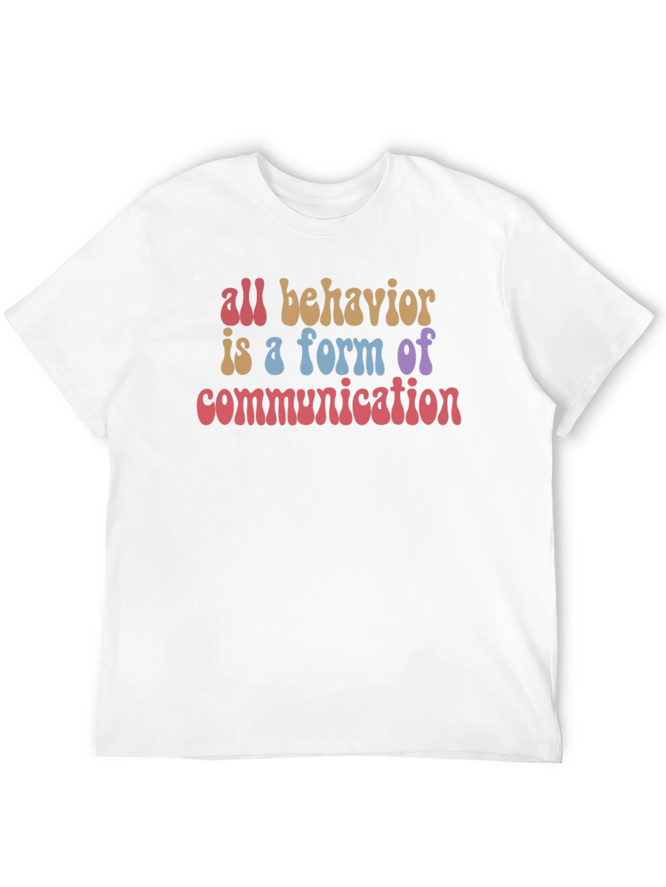All Behavior Communication T-Shirt