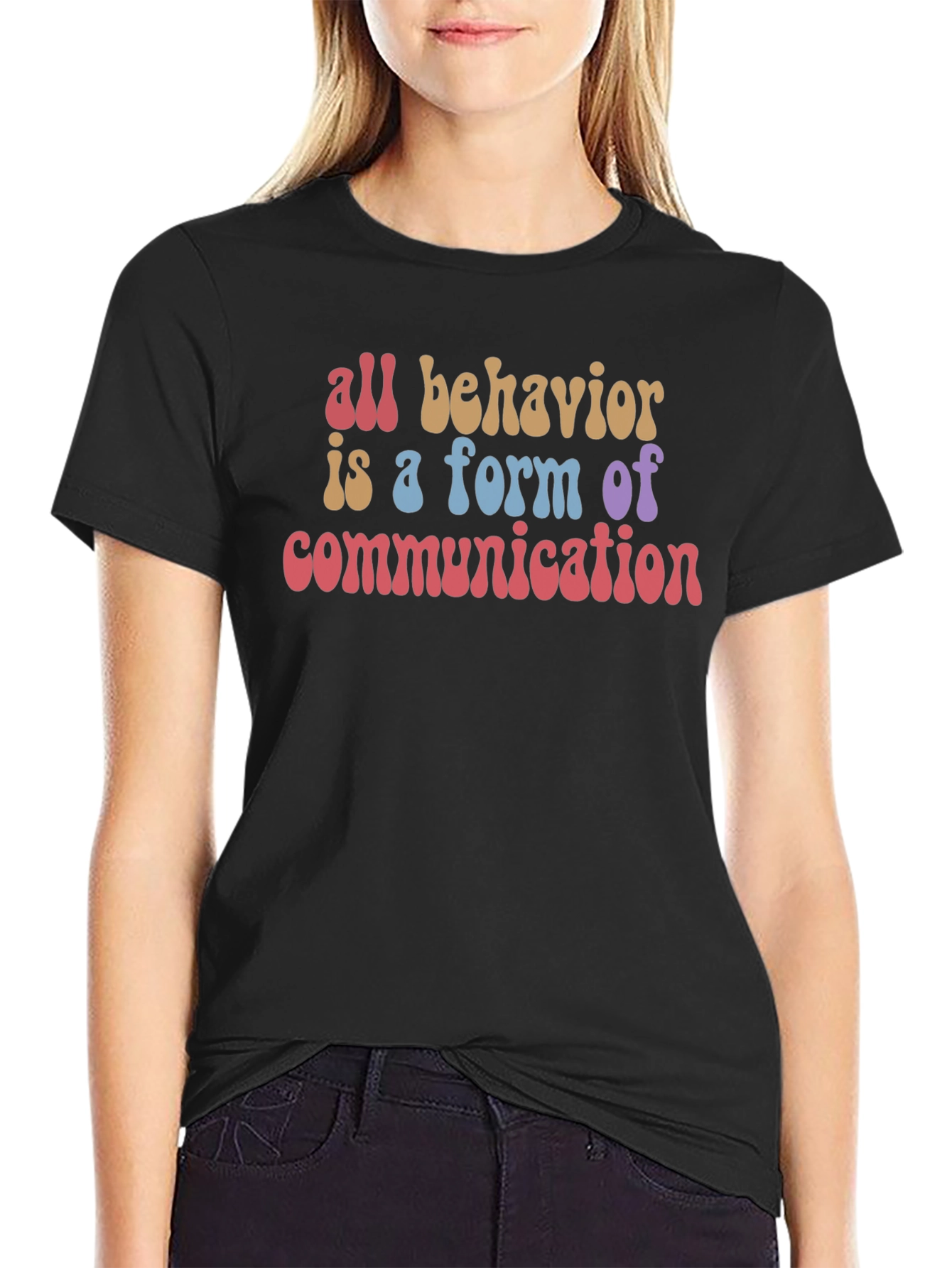 All Behavior Communication T-Shirt