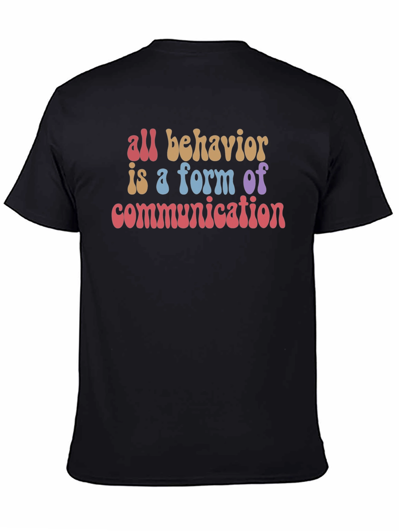 All Behavior Communication T-Shirt