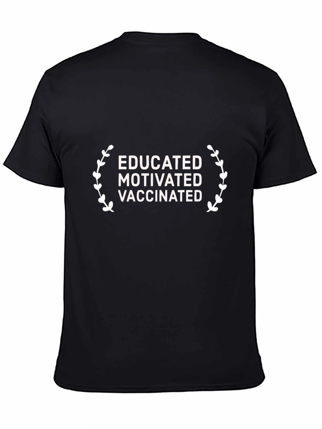 Educated Motivated Vaccinated Graphic Tee