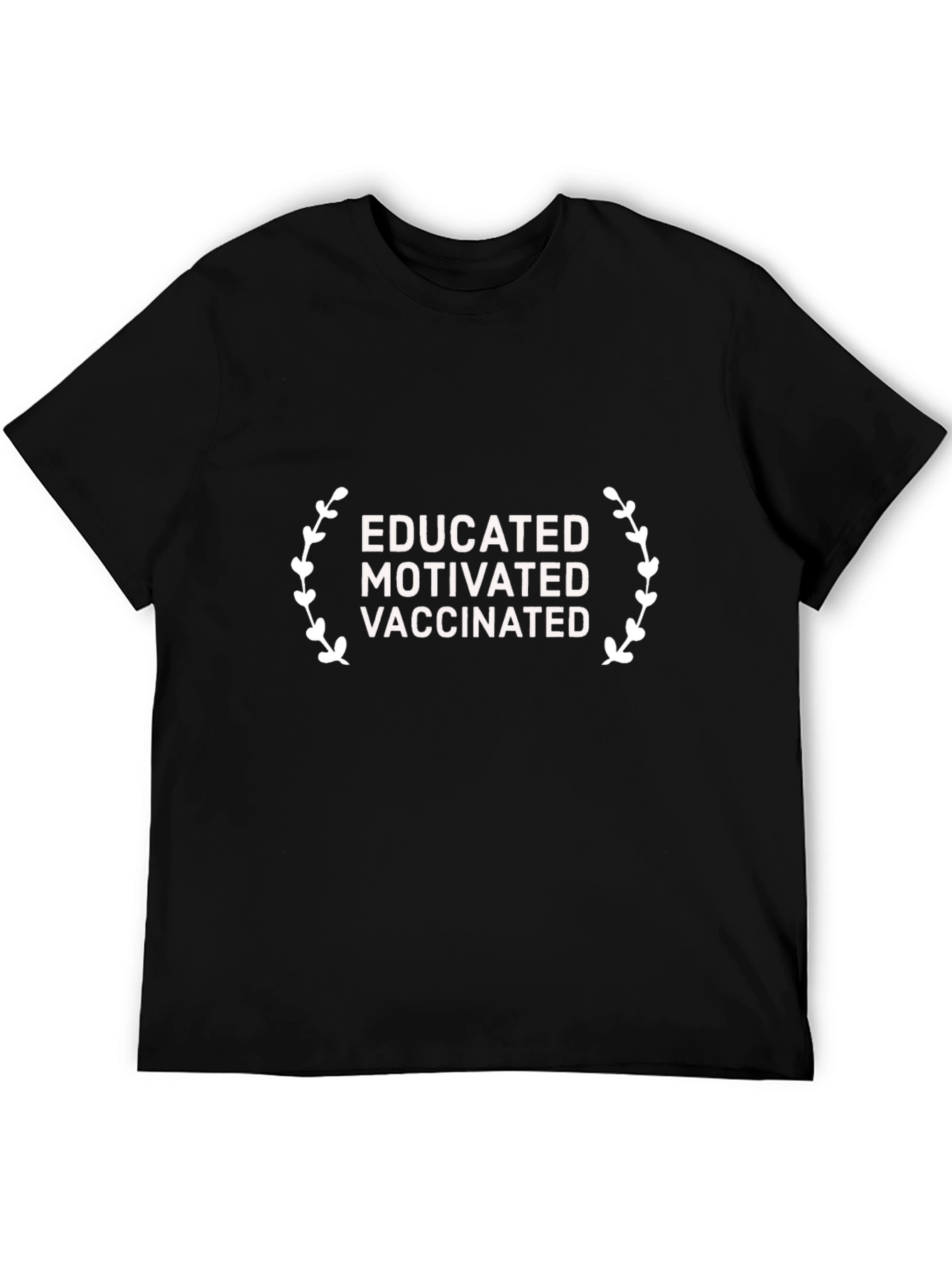 Educated Motivated Vaccinated Graphic Tee