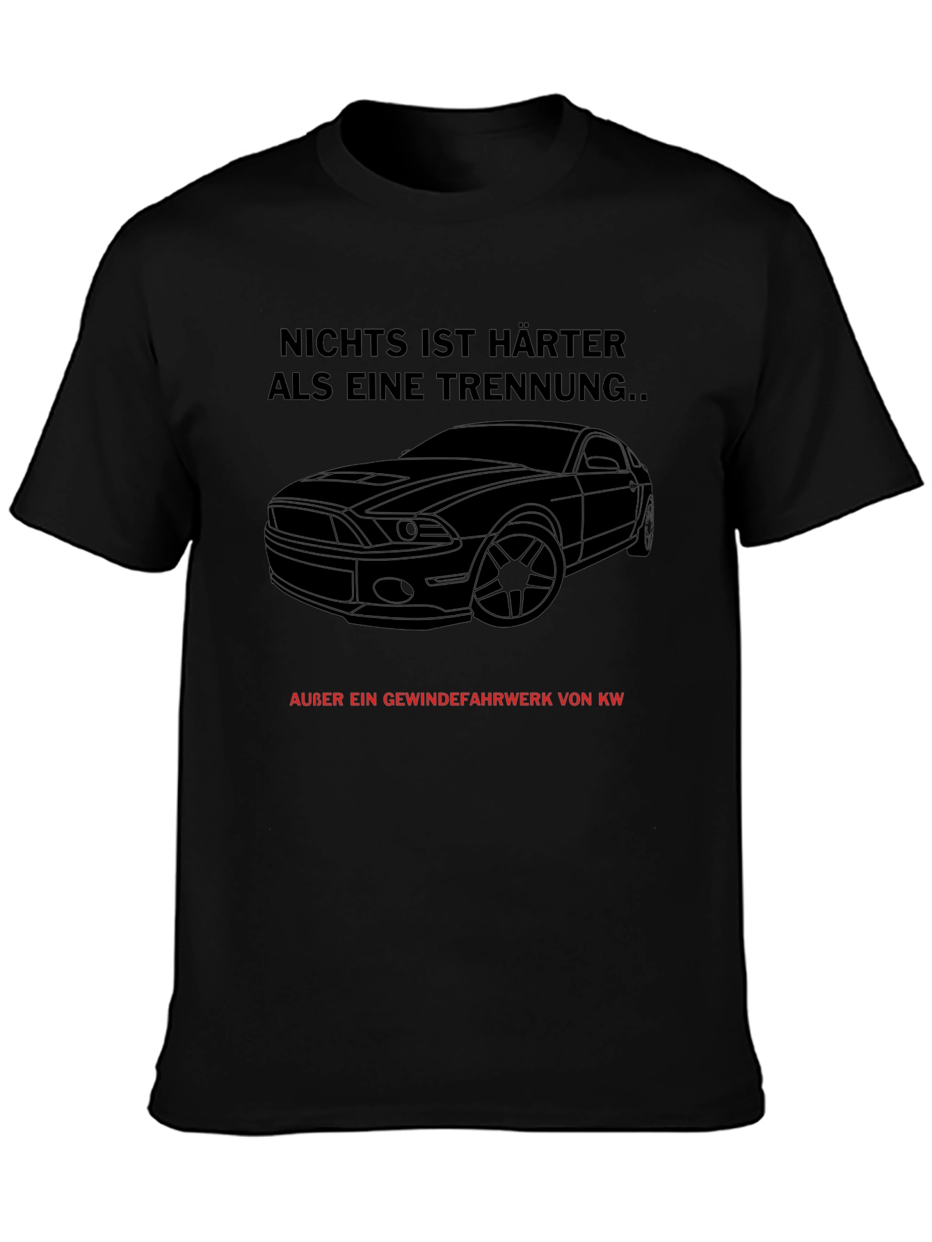 Car Lovers T-Shirt - Funny German Saying