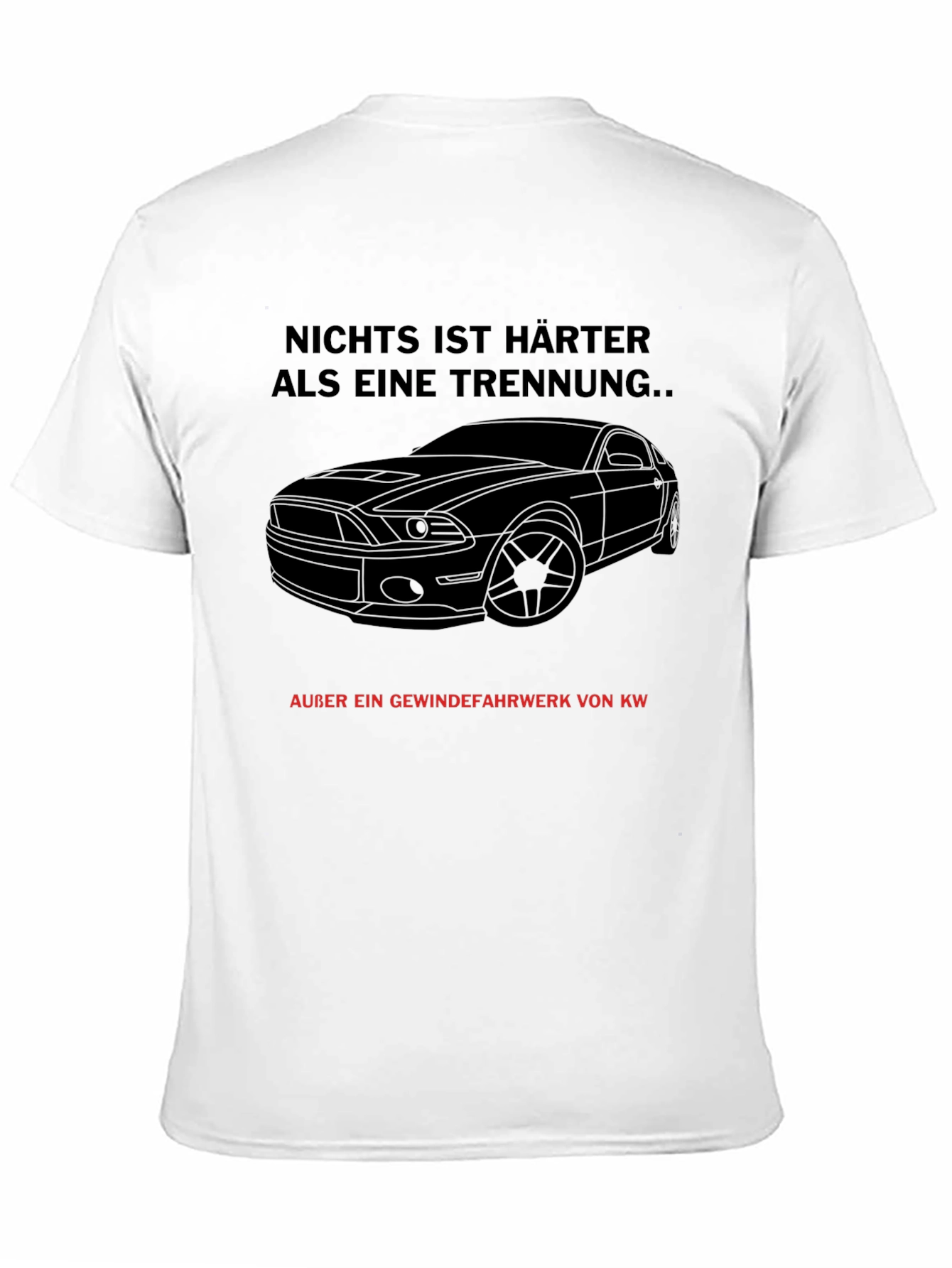 Car Lovers T-Shirt - Funny German Saying