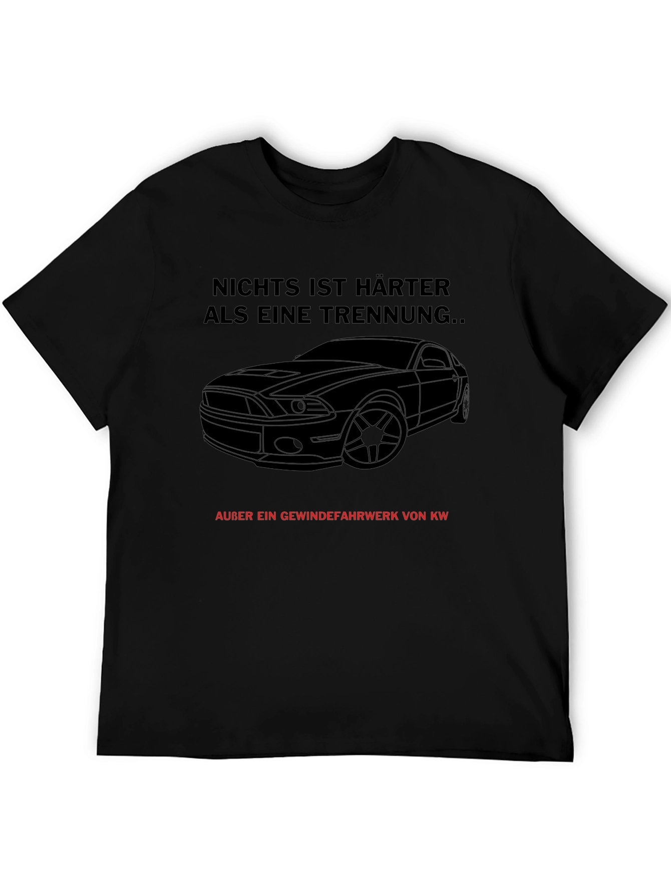 Car Lovers T-Shirt - Funny German Saying