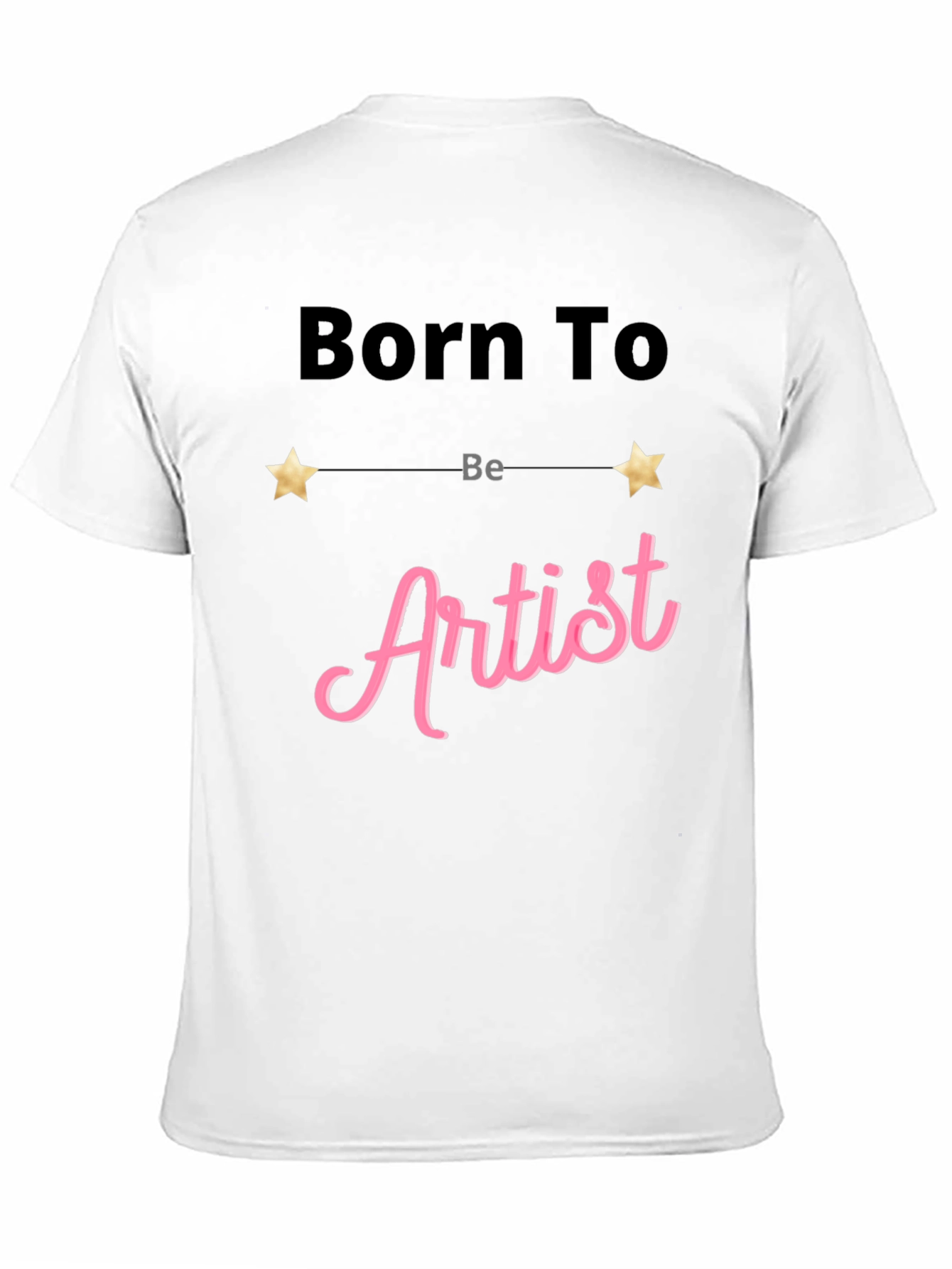 Born To Be Artist Black T-Shirt