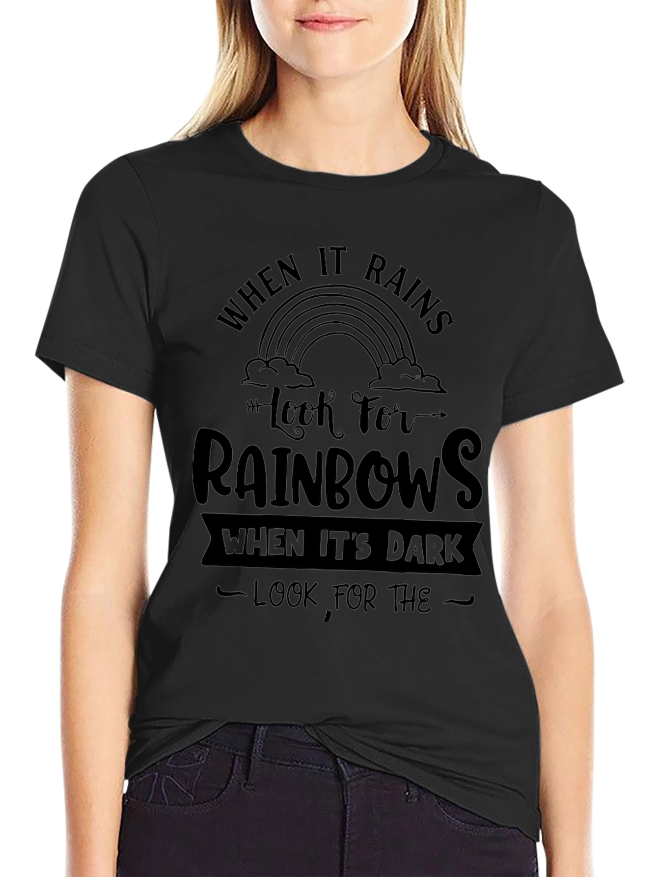 When It Rains Look For Rainbows Graphic Tee