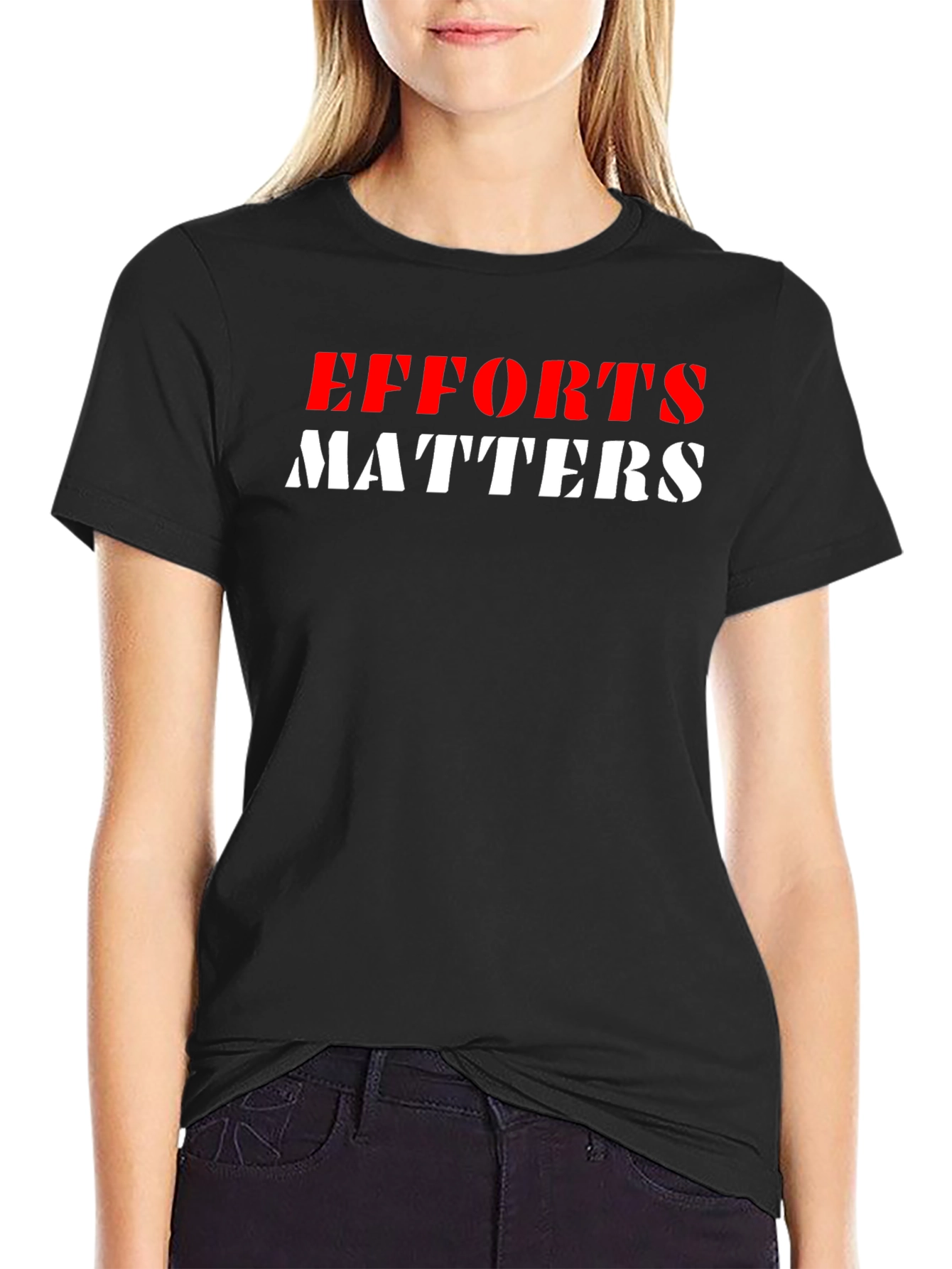 Efforts Matters Graphic Tee - Black Unisex T-Shirt