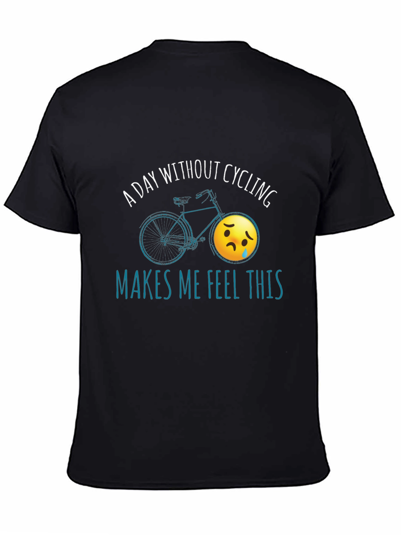 Cycling Humor T-Shirt - A Day Without Cycling