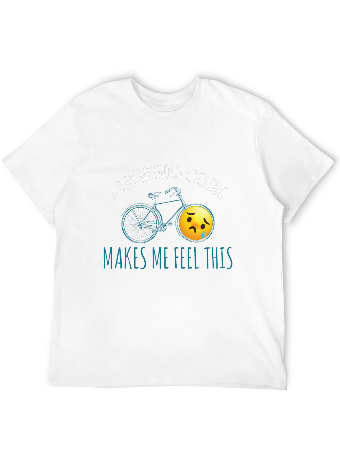 Cycling Humor T-Shirt - A Day Without Cycling