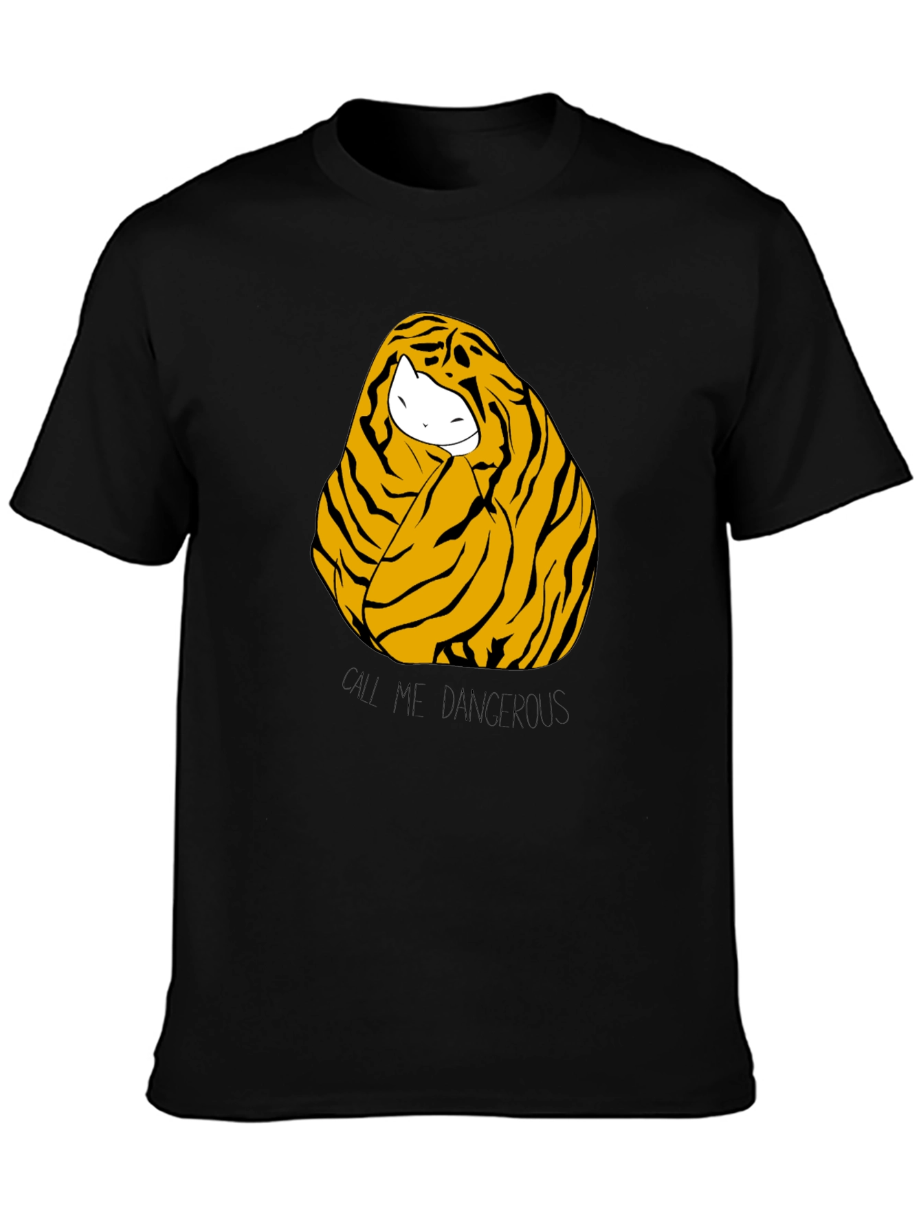 Call Me Dangerous Tiger T-Shirt