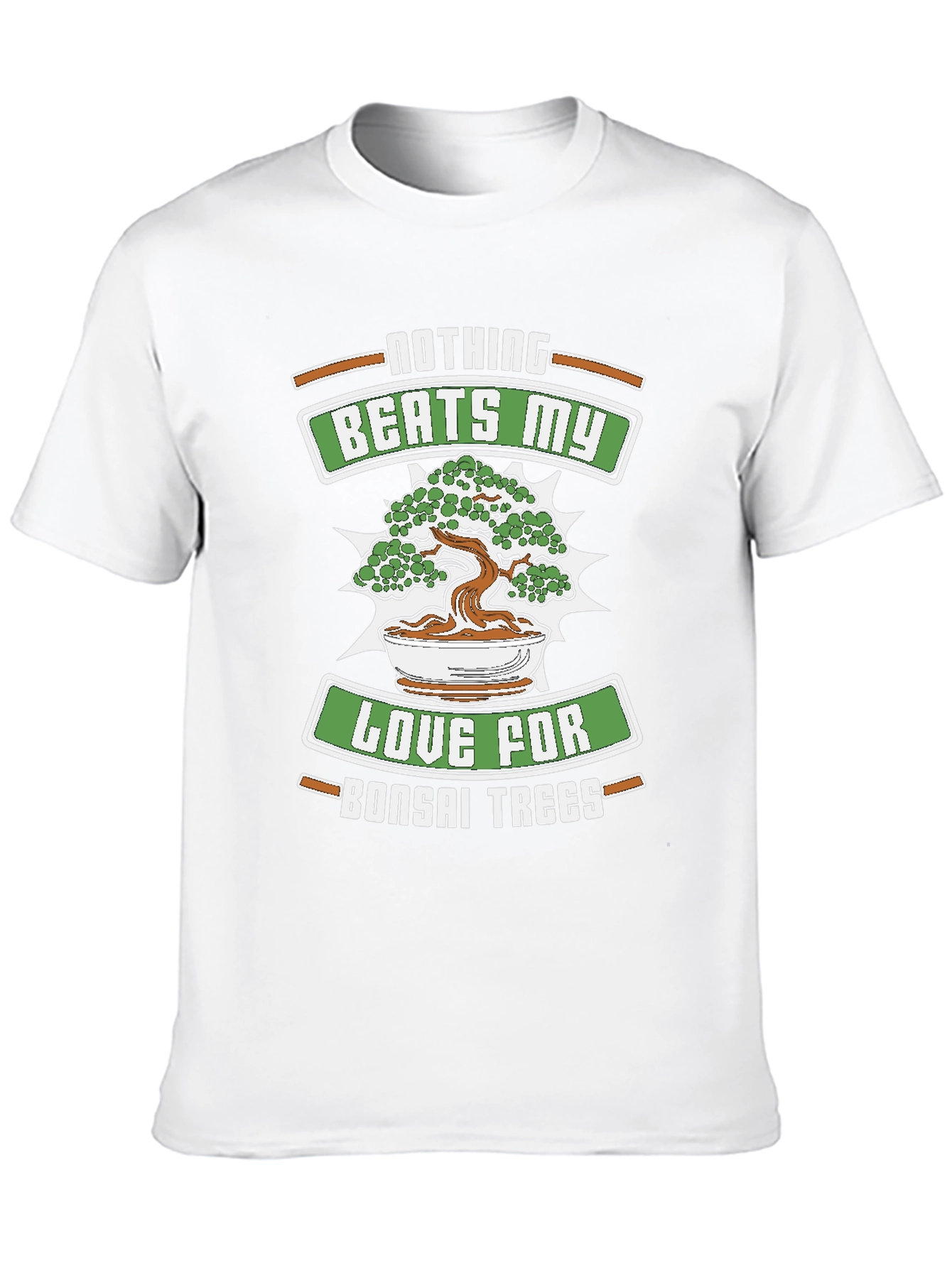Bonsai Tree Lover T-Shirt - Nothing Beats My Love