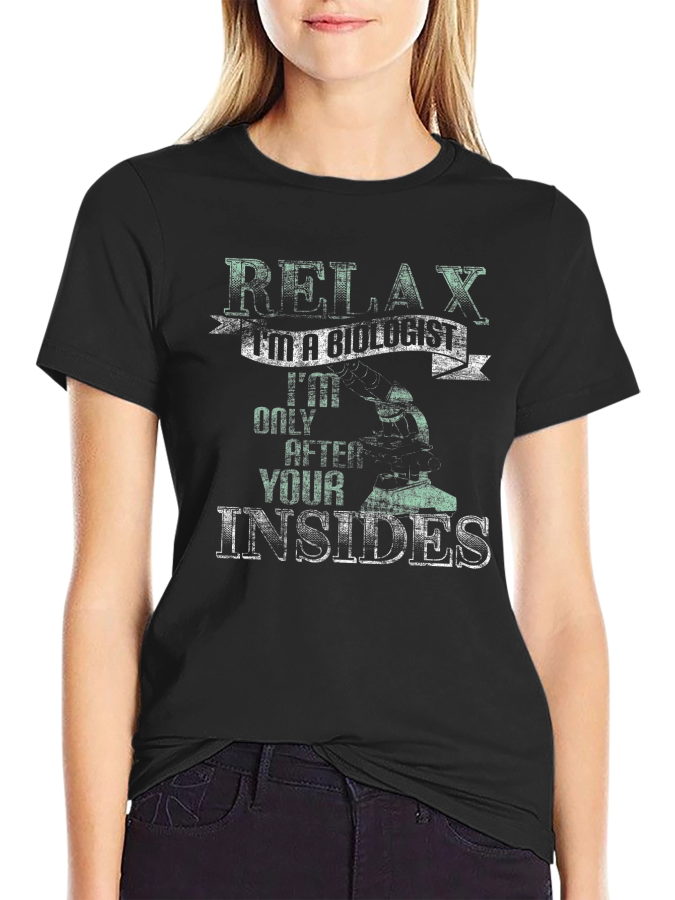 Relax Im A Biologist T-Shirt