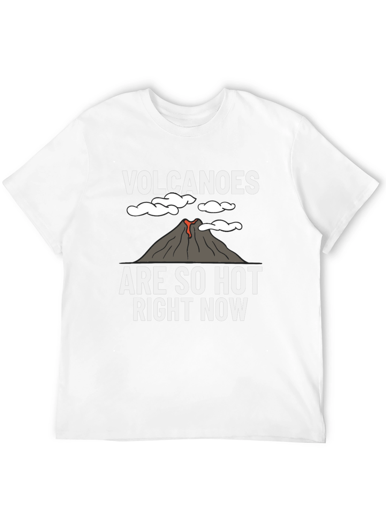 Volcanoes Are So Hot Right Now Graphic T-Shirt