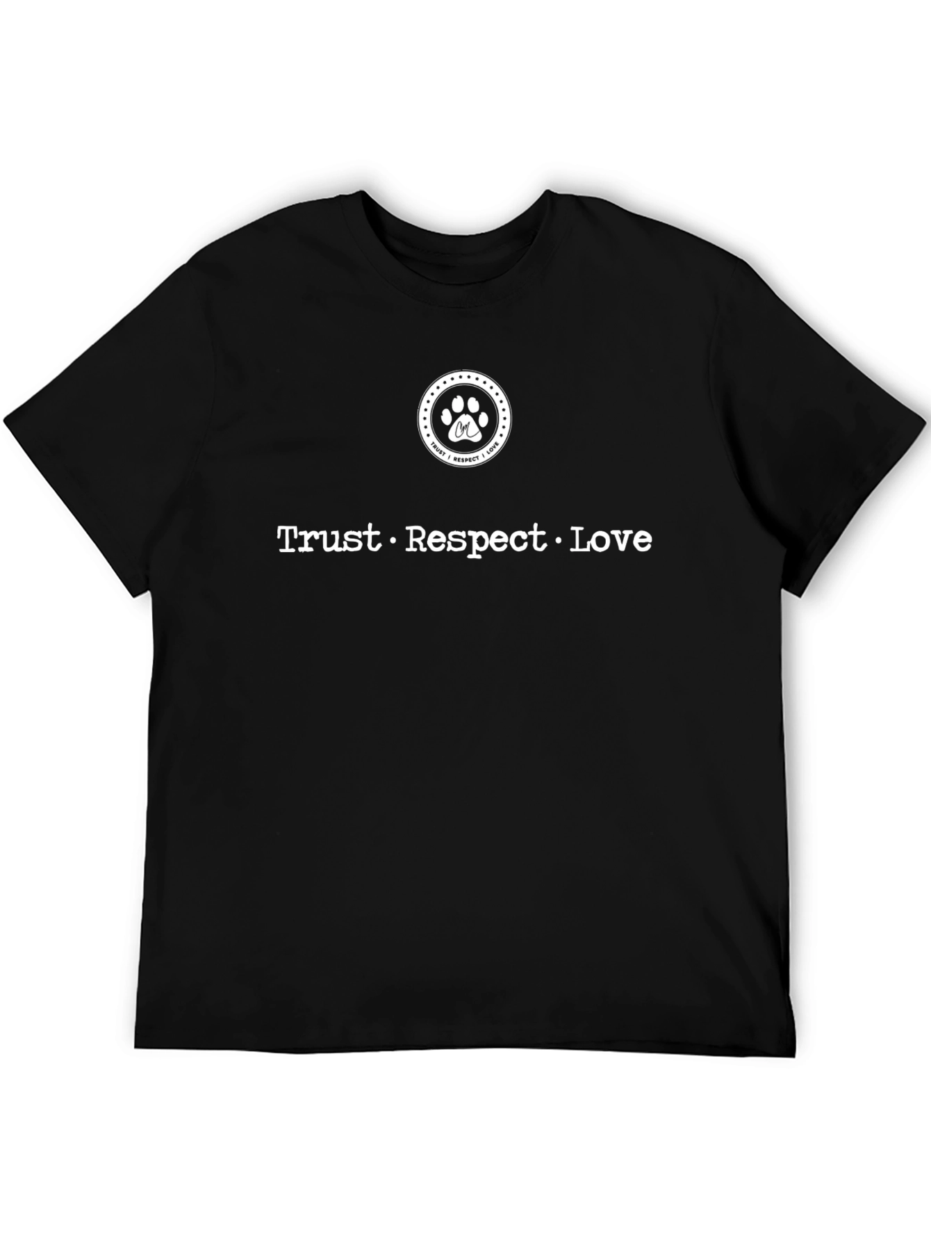 Trust Respect Love Tee - Unisex Black T-Shirt
