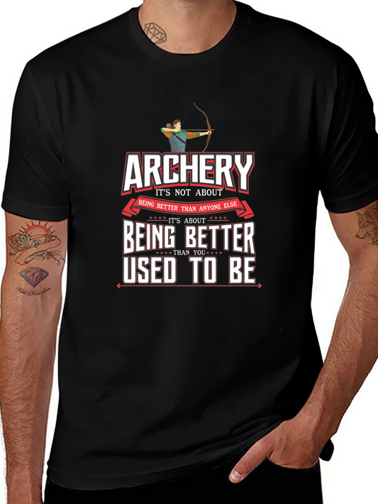 Archery T-Shirt - Being Better Than You Used To Be