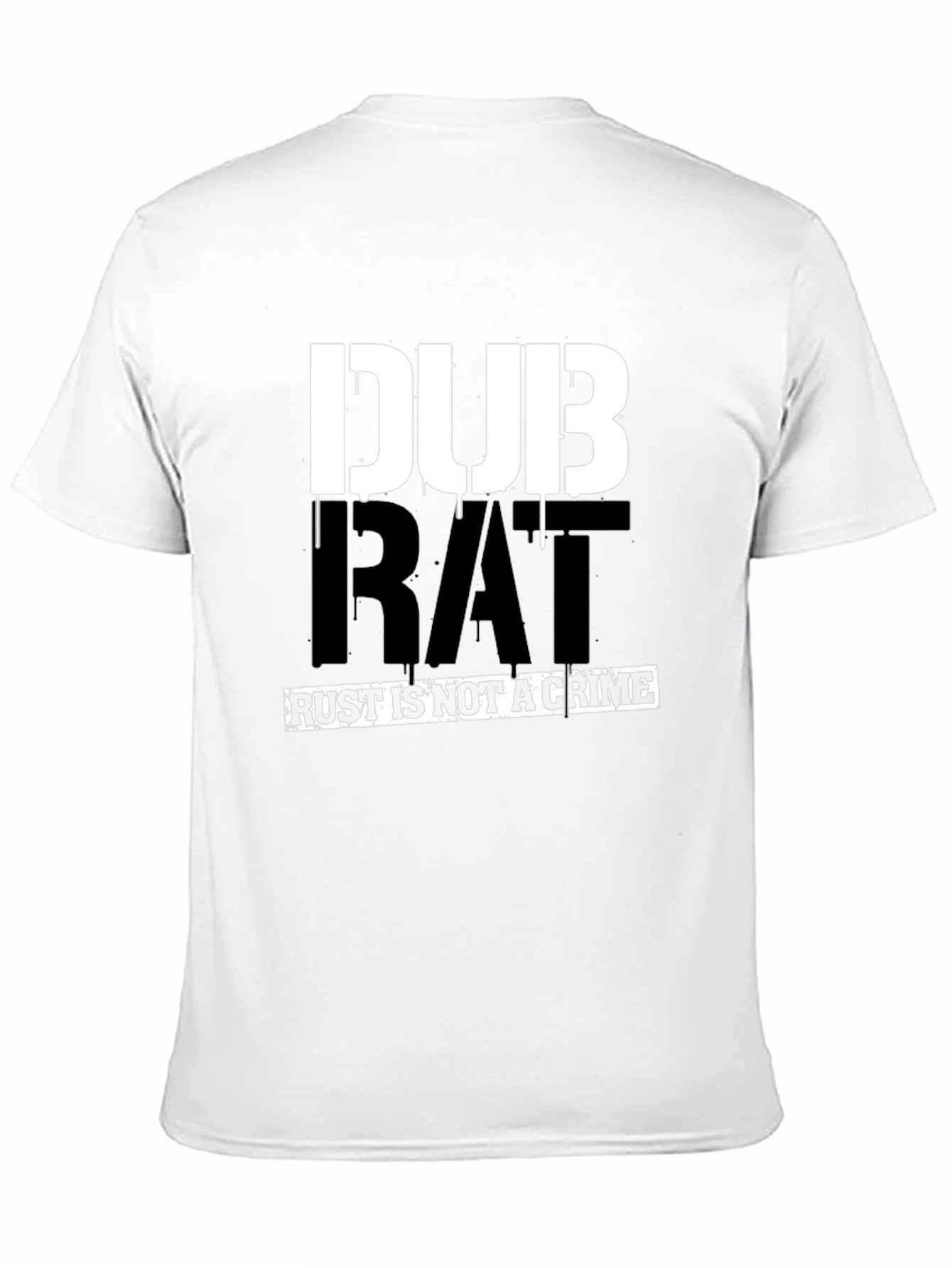 DUB RAT - Rust Is Not A Crime T-Shirt