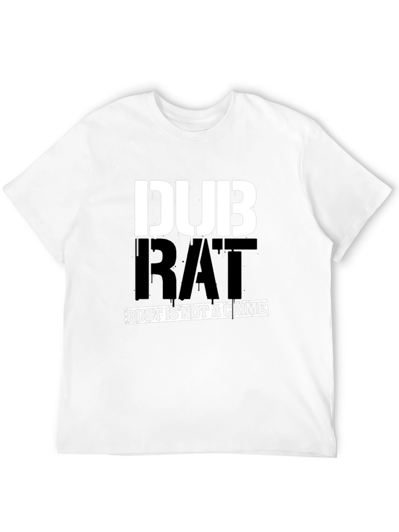 DUB RAT - Rust Is Not A Crime T-Shirt