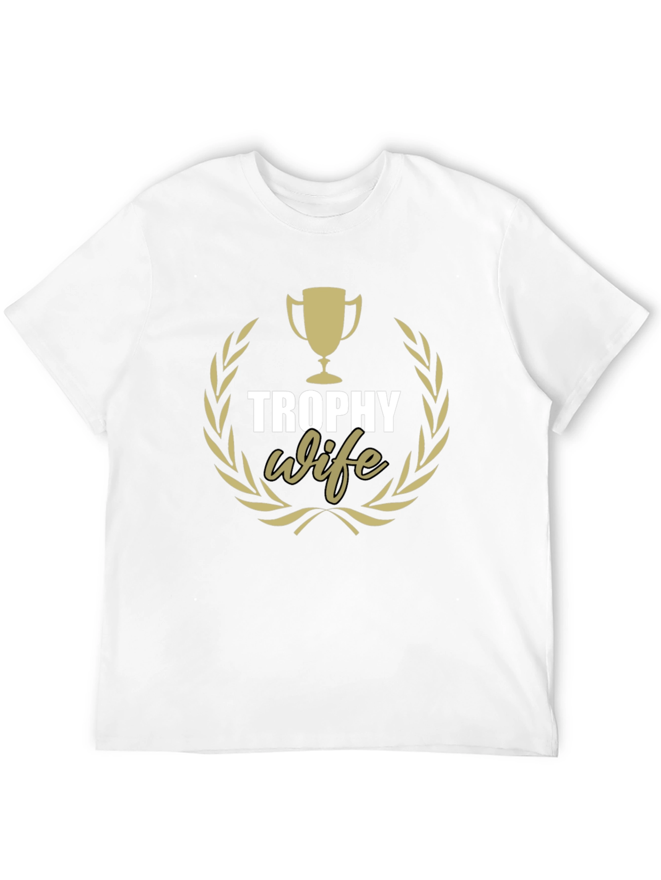 Trophy Wife Graphic Tee - Husband Gift