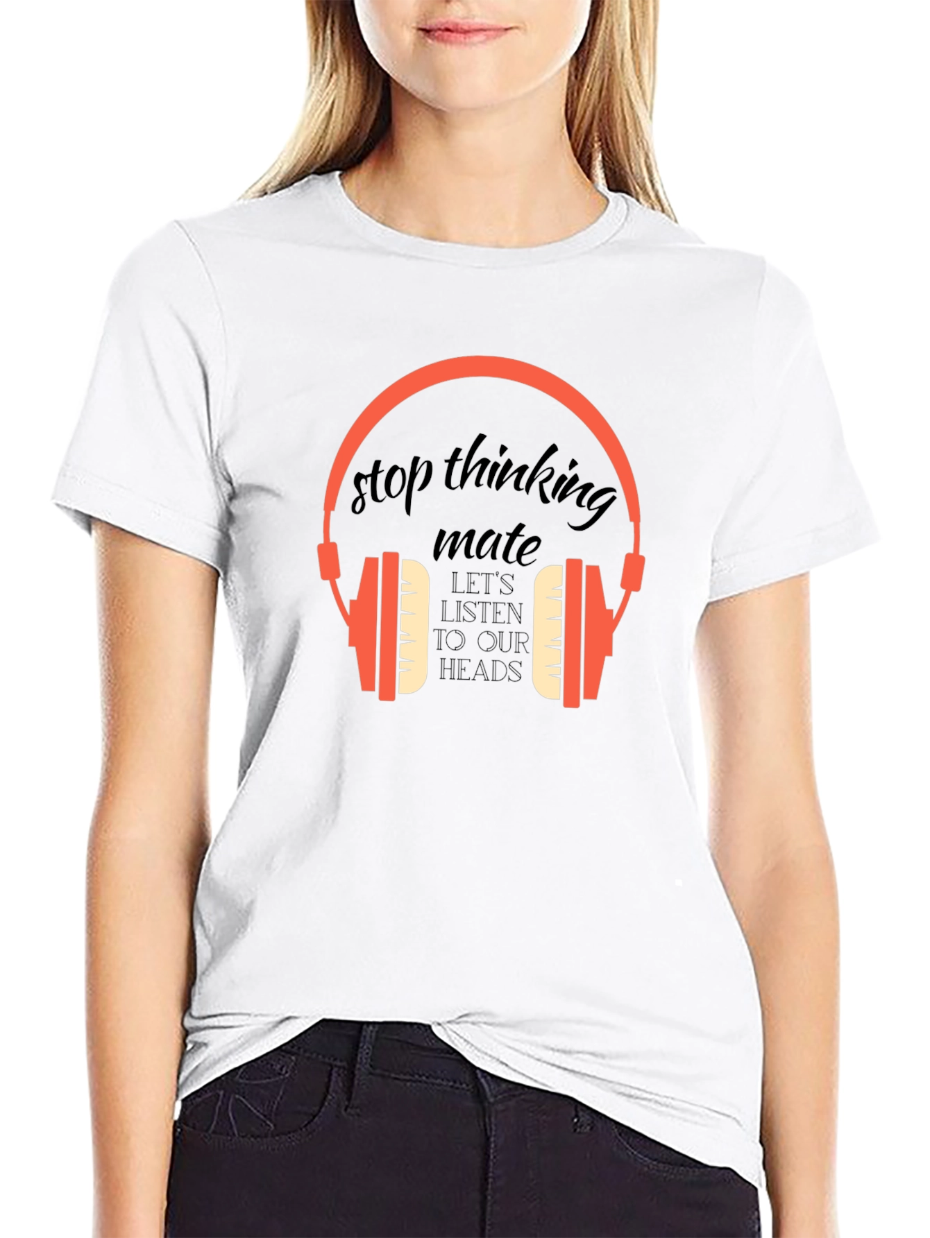 Stop Thinking Mate Graphic Tee