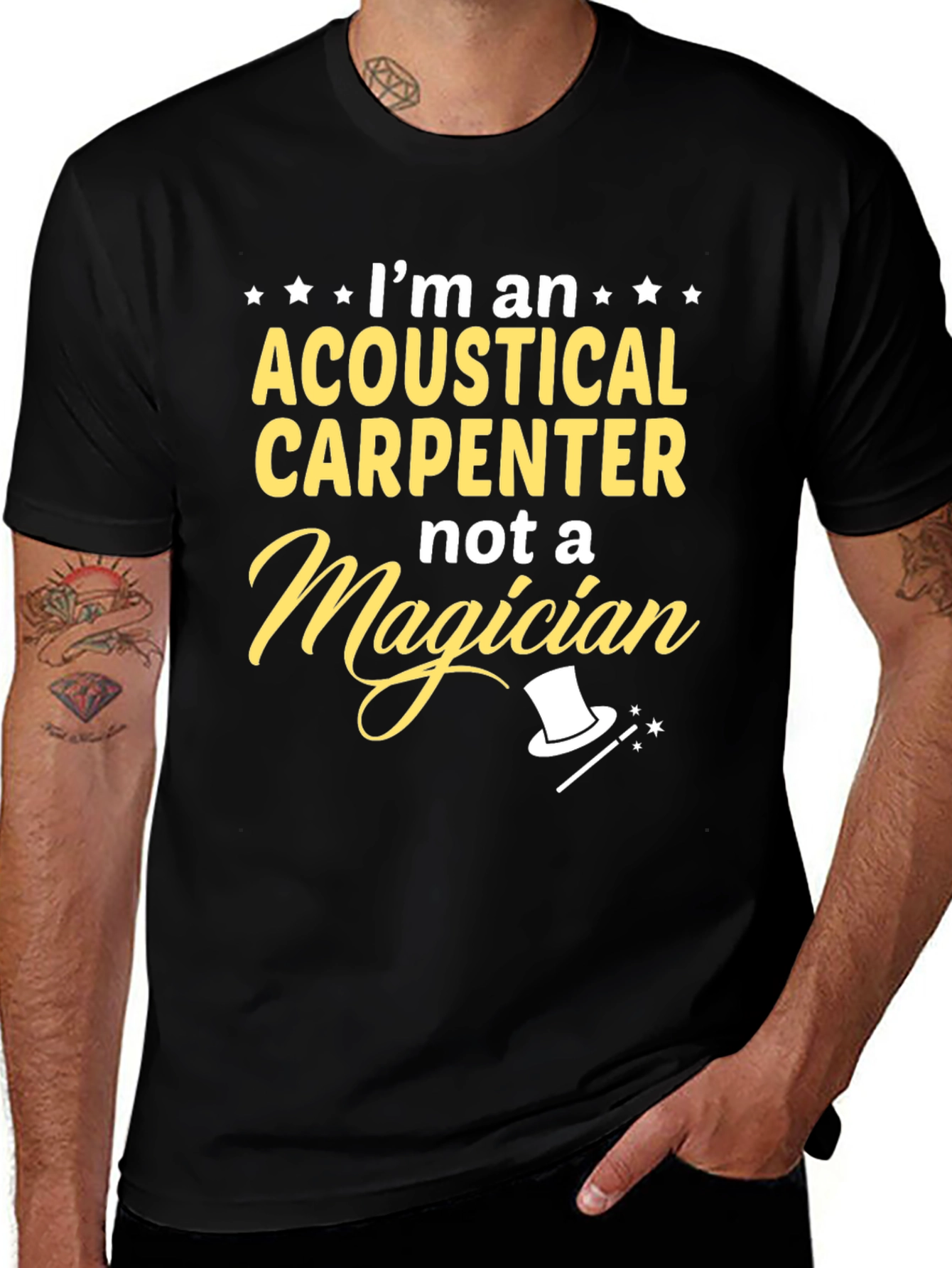 Acoustical Carpenter T-Shirt - Not A Magician Funny Tee