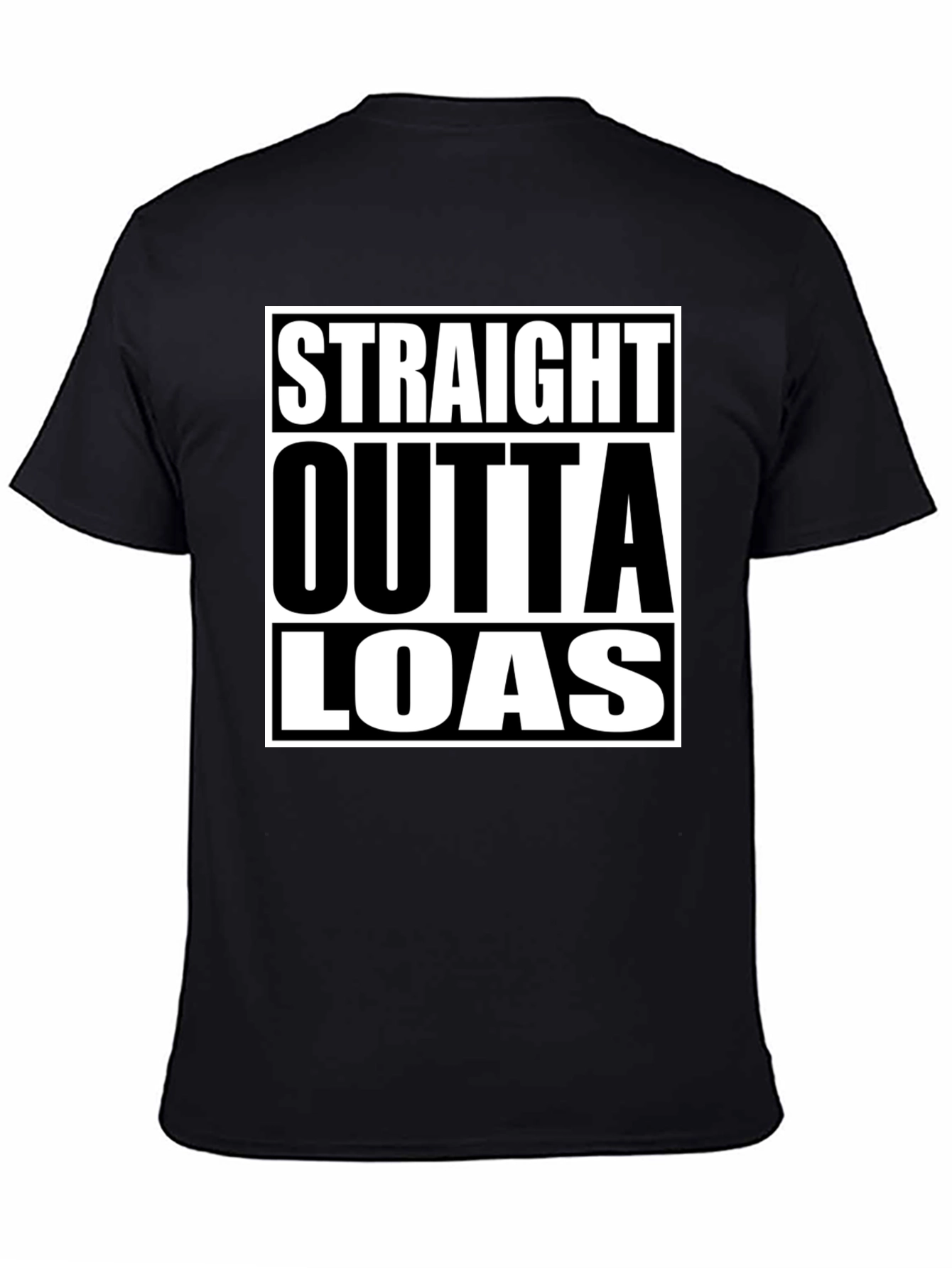 Straight Outta LOAS T-Shirt