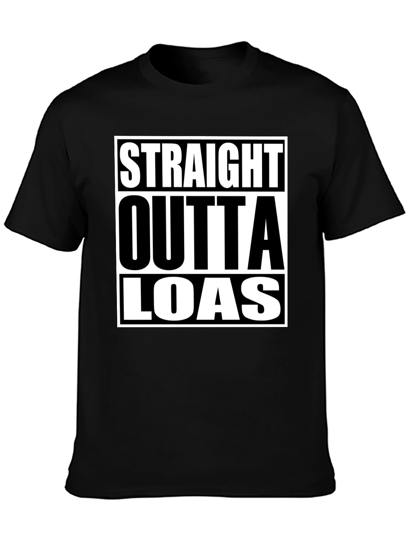 Straight Outta LOAS T-Shirt