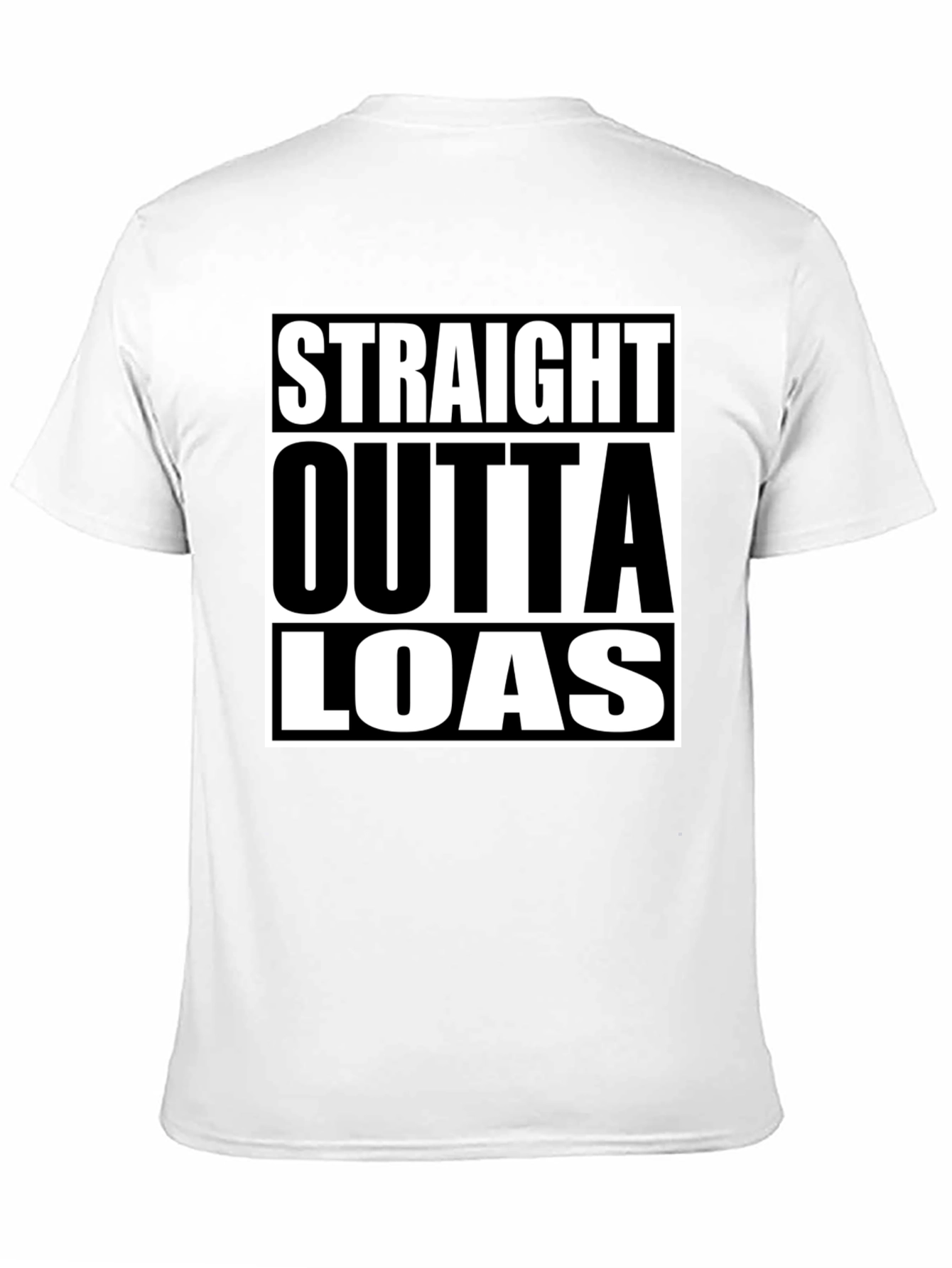 Straight Outta LOAS T-Shirt