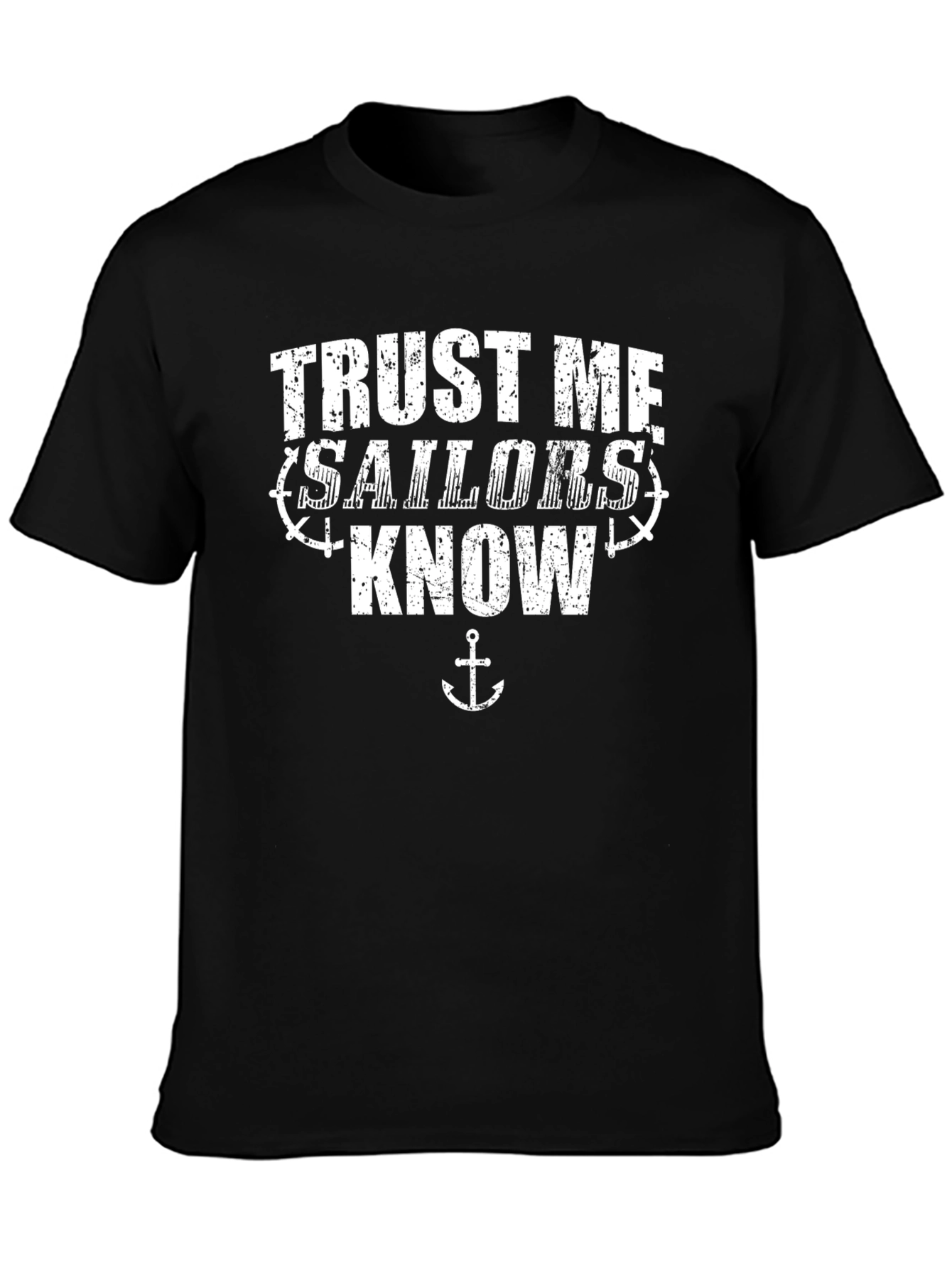 Trust Me Sailors Know Graphic T-Shirt - Black