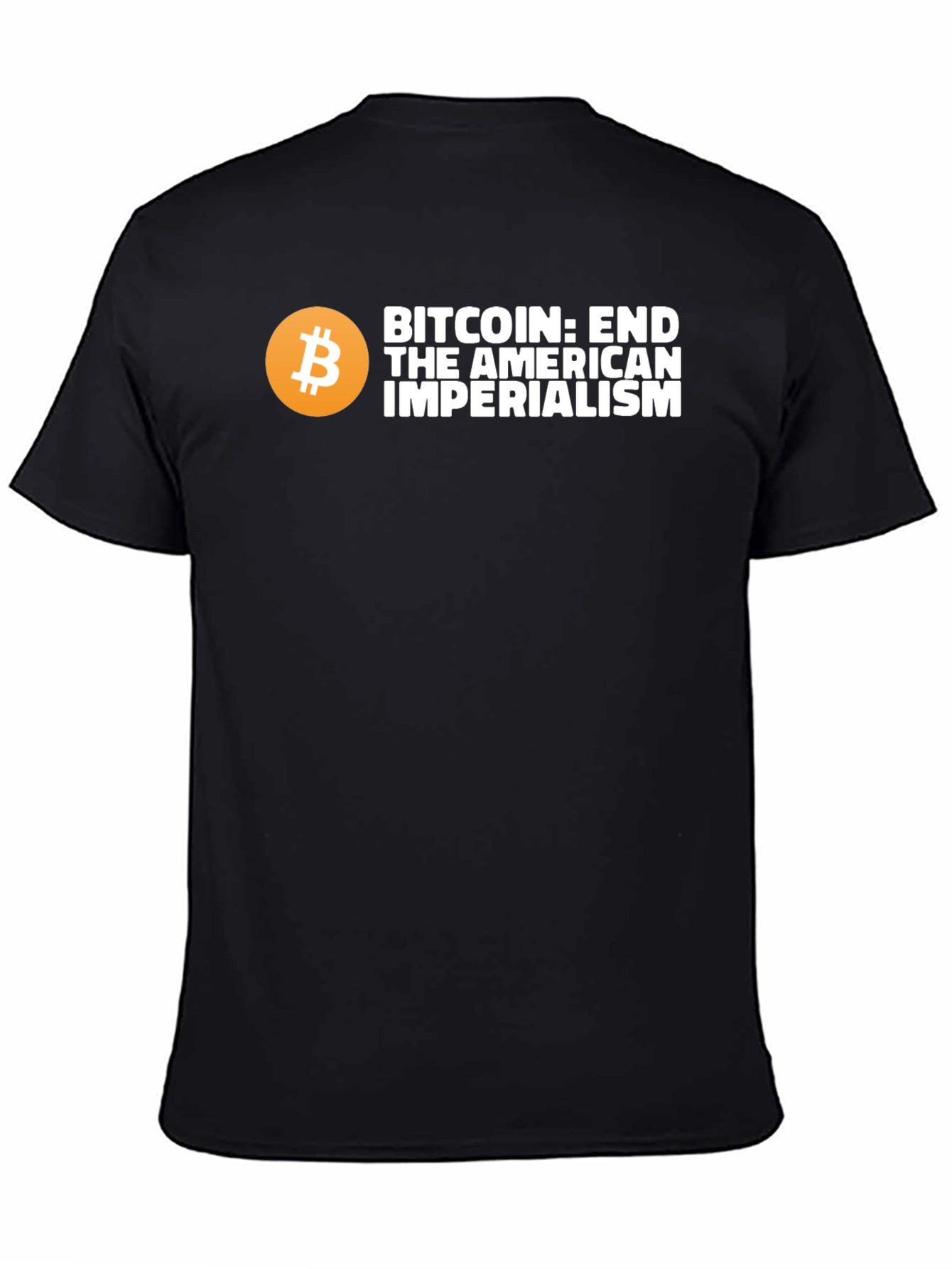 Bitcoin: End American Imperialism Graphic T-Shirt