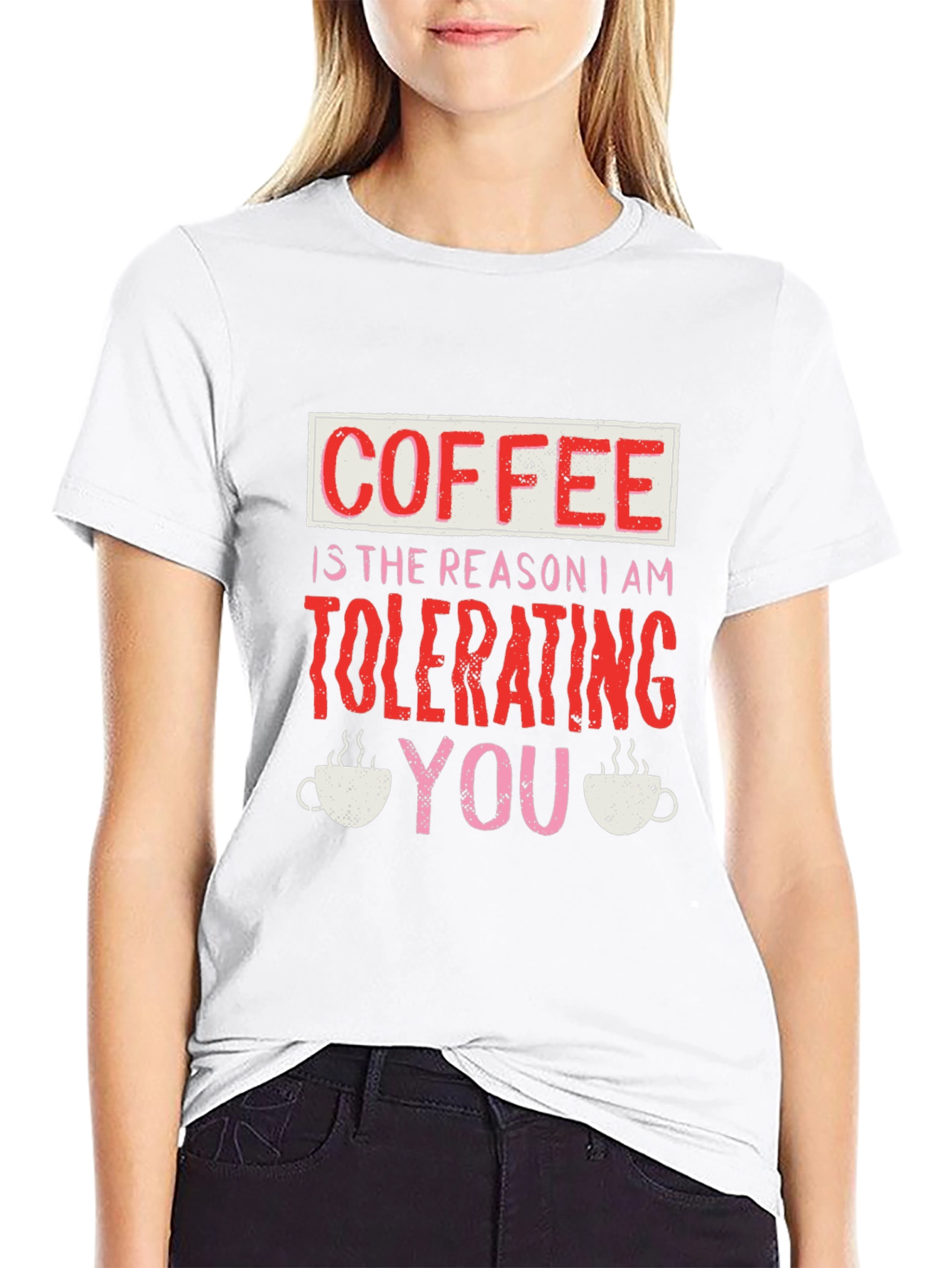 Coffee Tolerating You Graphic Tee