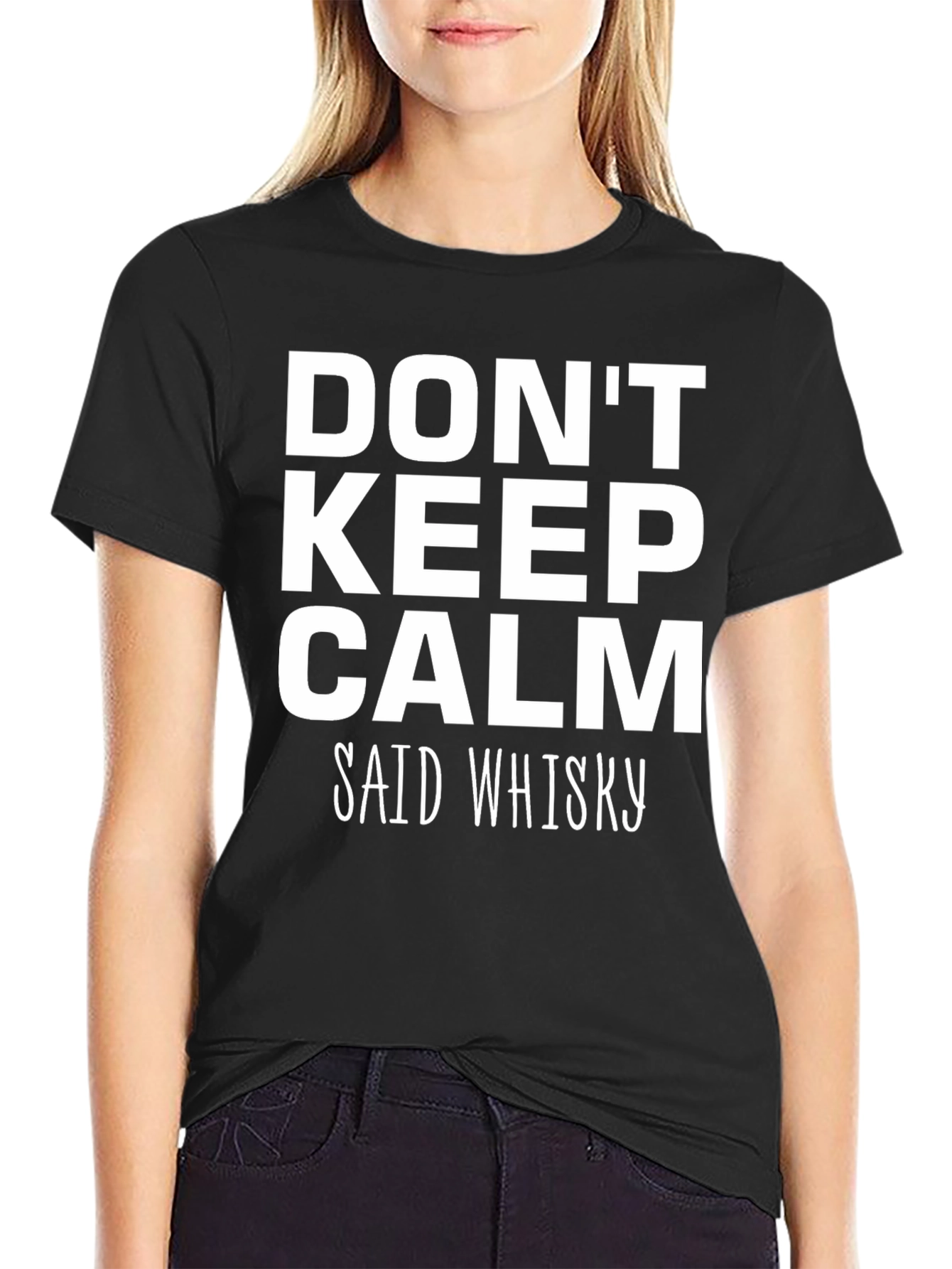Dont Keep Calm Said Whisky Graphic Tee