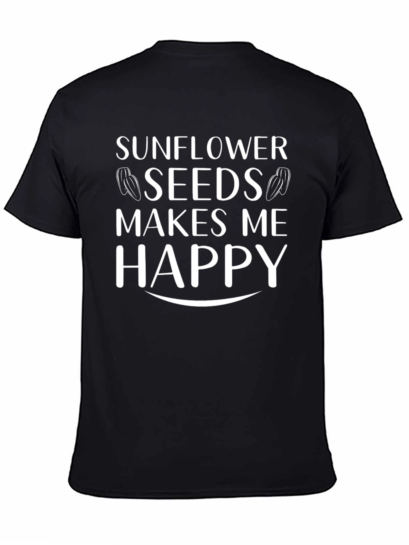 Sunflower Seeds Make Me Happy T-Shirt
